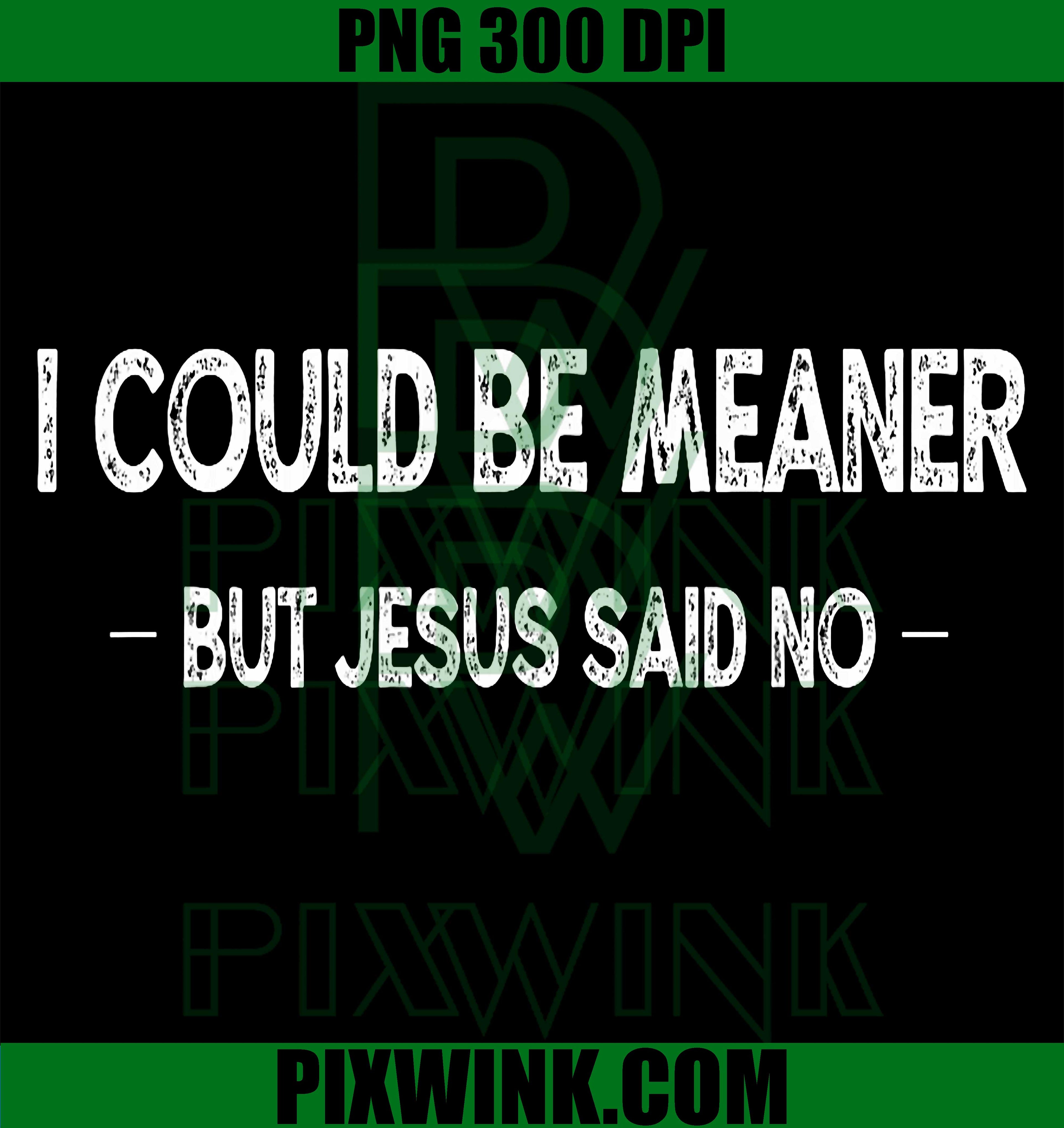 Jesus Said No PNG, Retro Vintage Christian Quote PNG