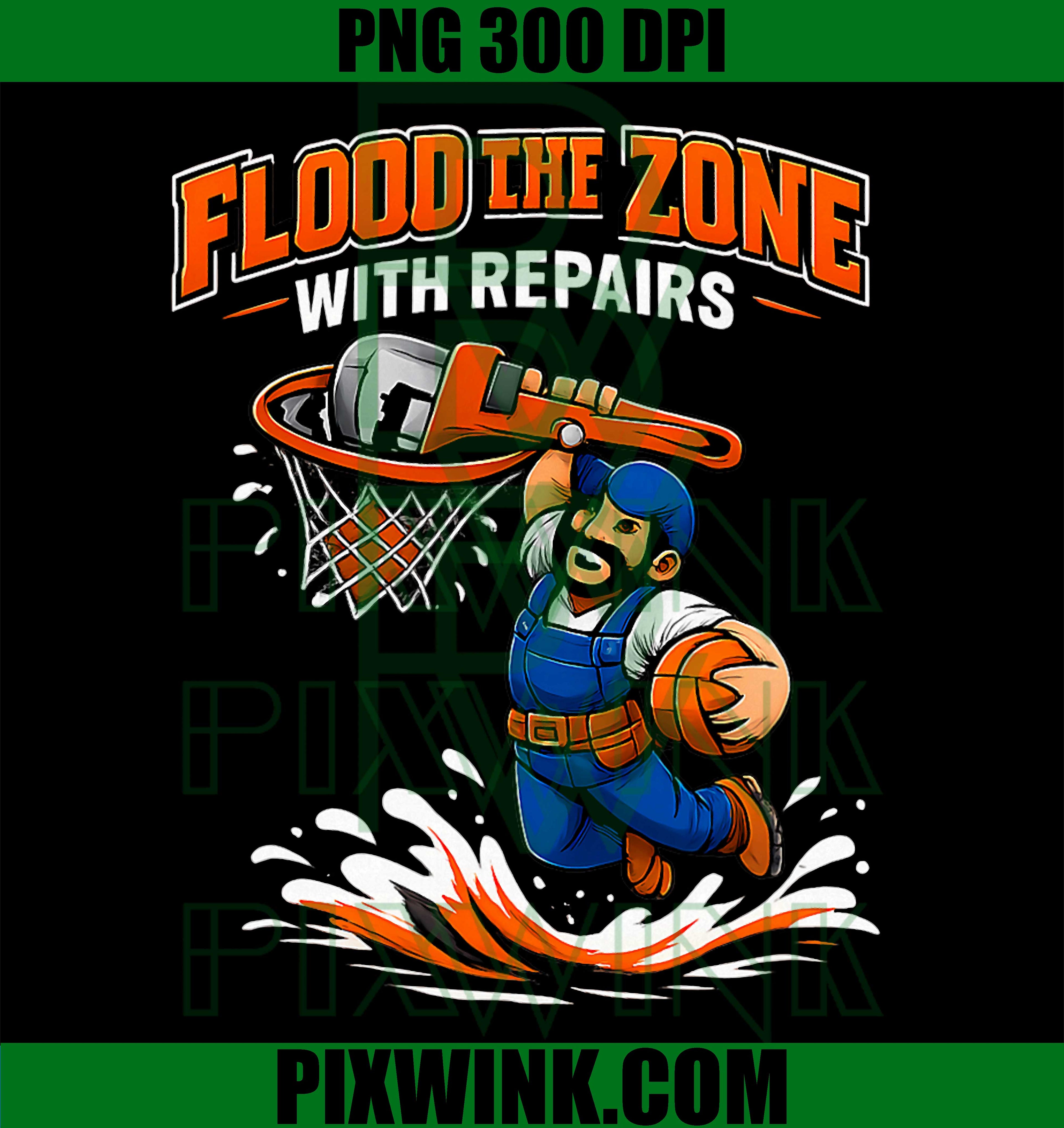 Flood The Zone Repairs PNG, Plumber Dunk Pun PNG, Plumbing Graphic PNG