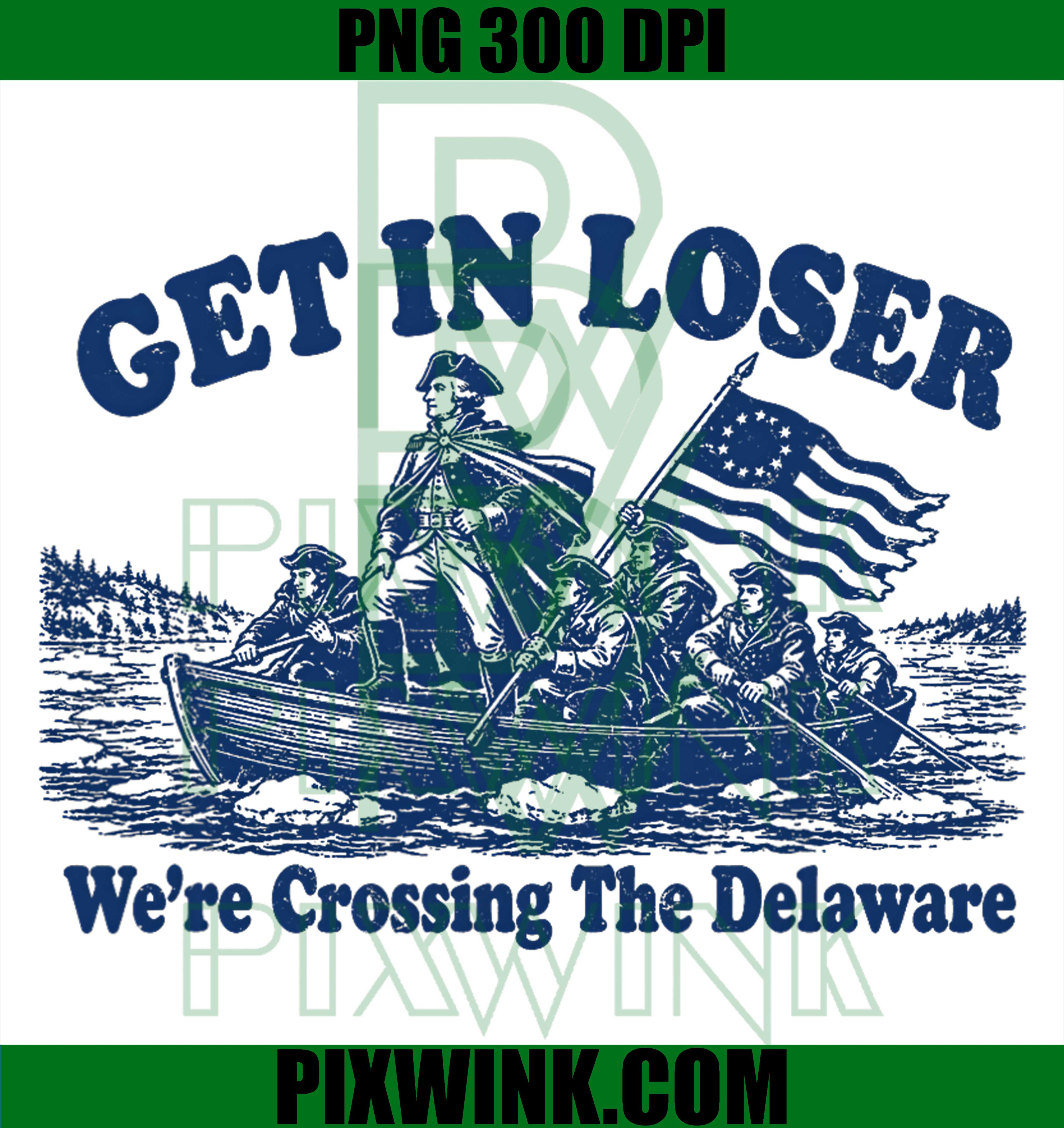 Washington Delaware Crossing Meme PNG, Funny Get in Loser History PNG