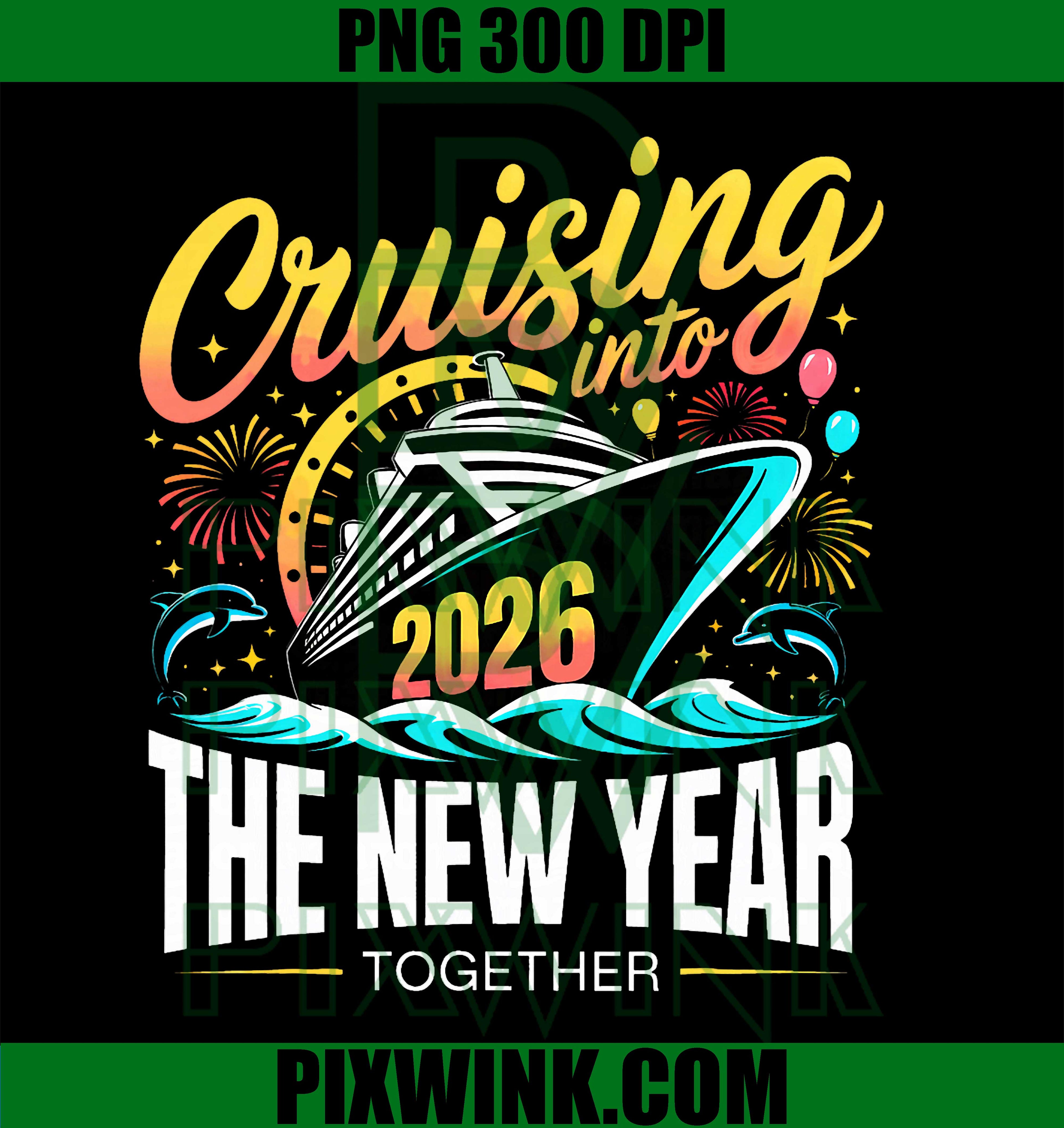 Cruising Into The New Year 2026 Matching Family Cruise Party PNG