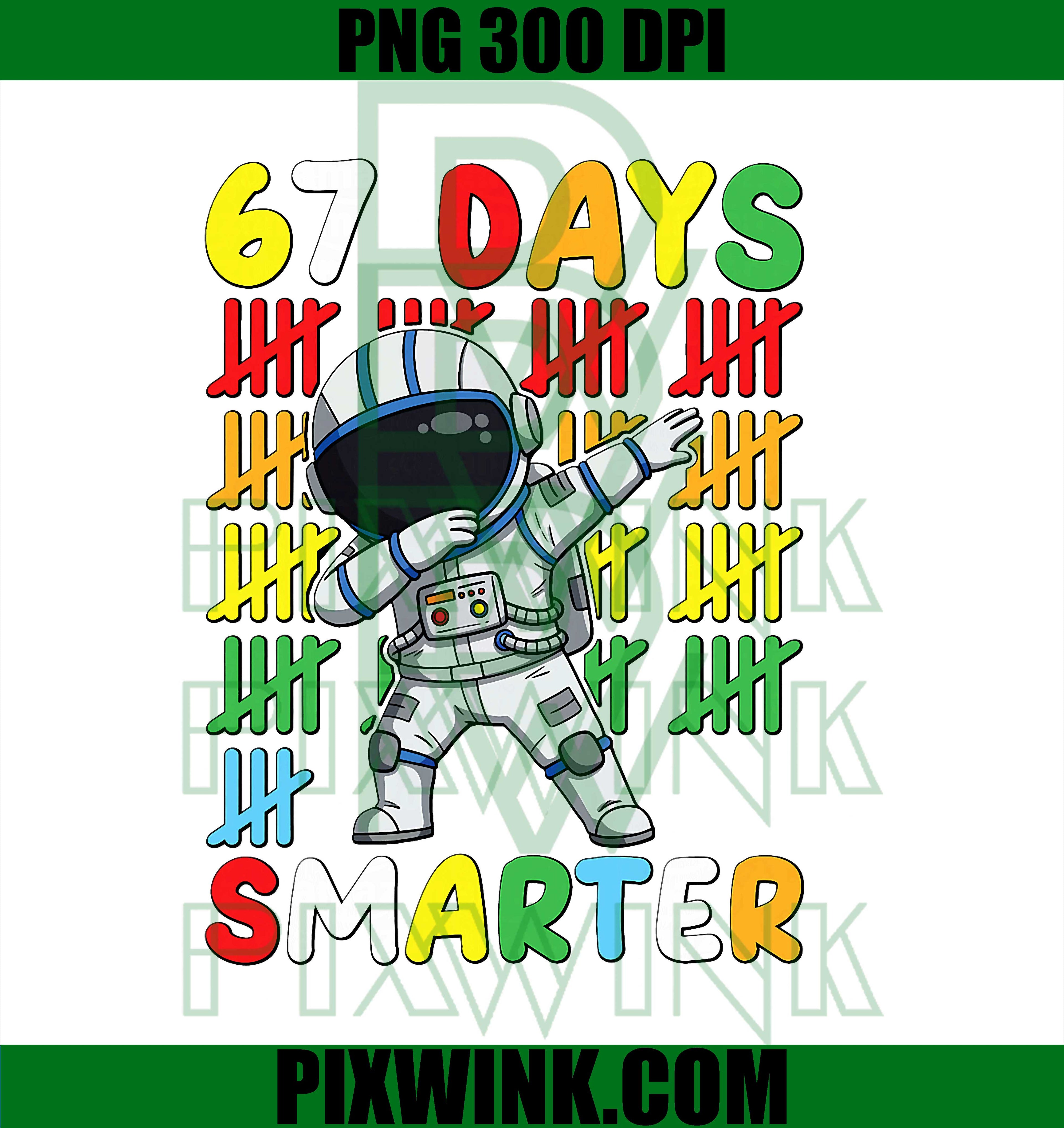 67 Days Smarter, Astronaut Space 100 Days of School PNG