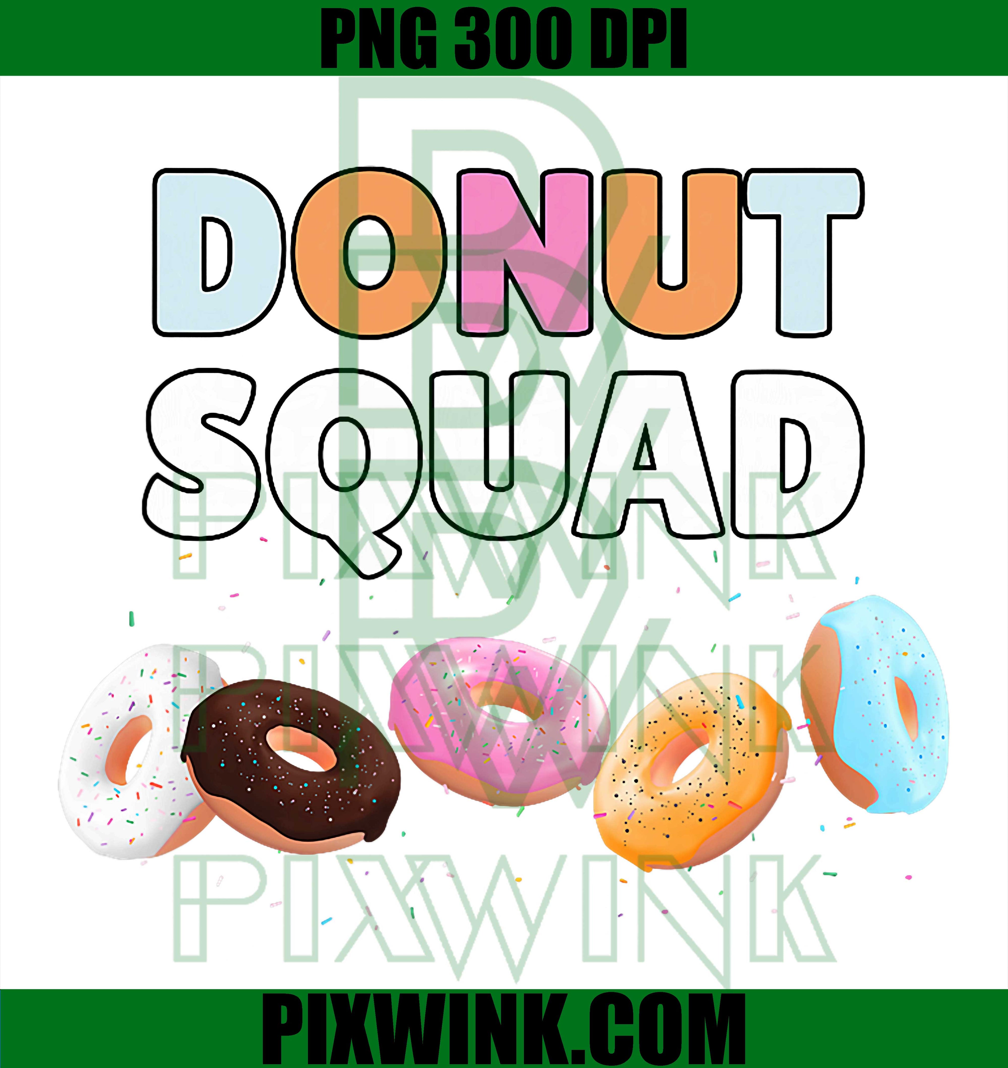 Donut Squad PNG, Funny Donut Lover Humor PNG