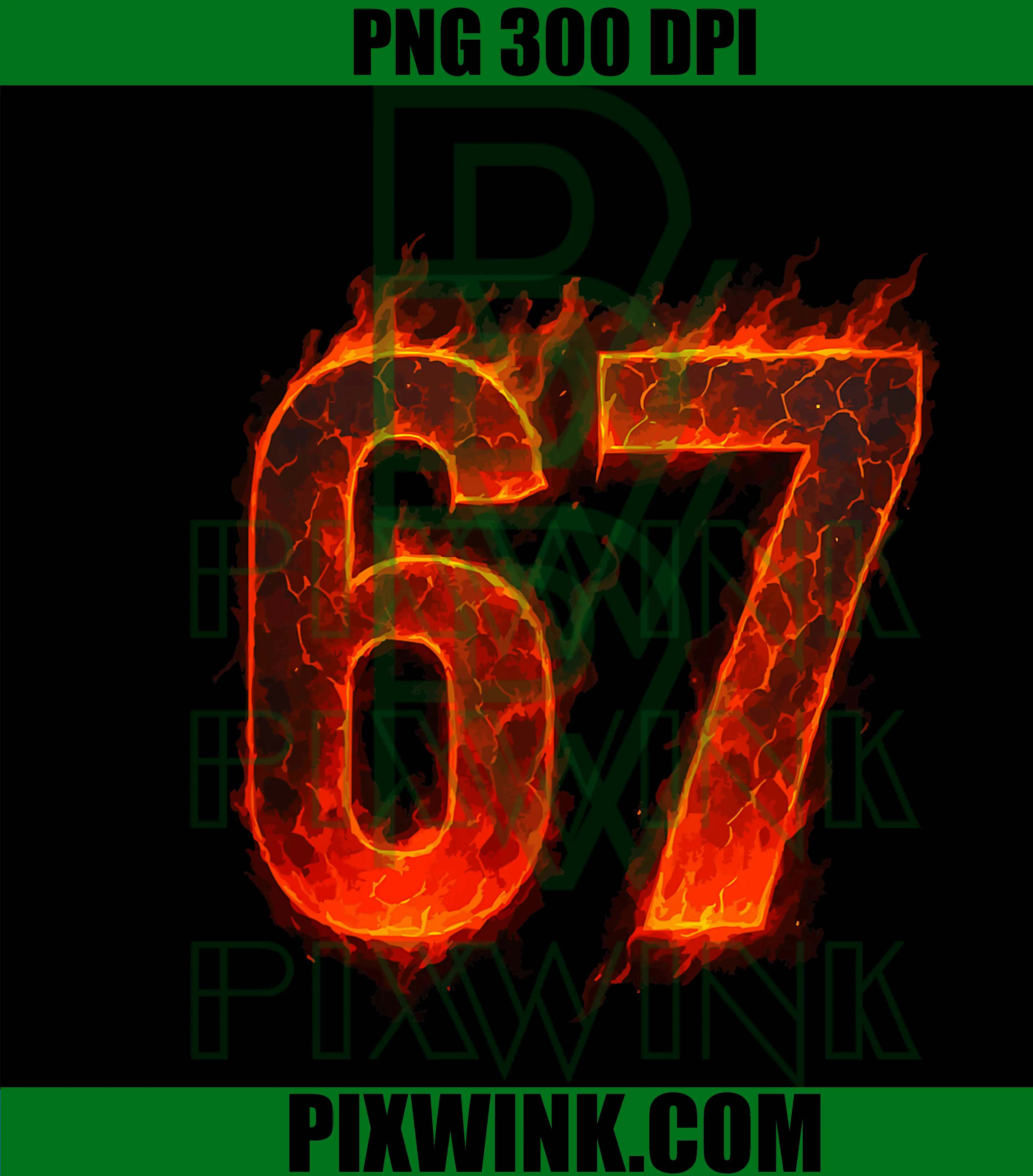 67 Flame Number Six Seven PNG, Funny Six Seven Gen Alpha Meme Slang PNG, Six Seven With Fire PNG