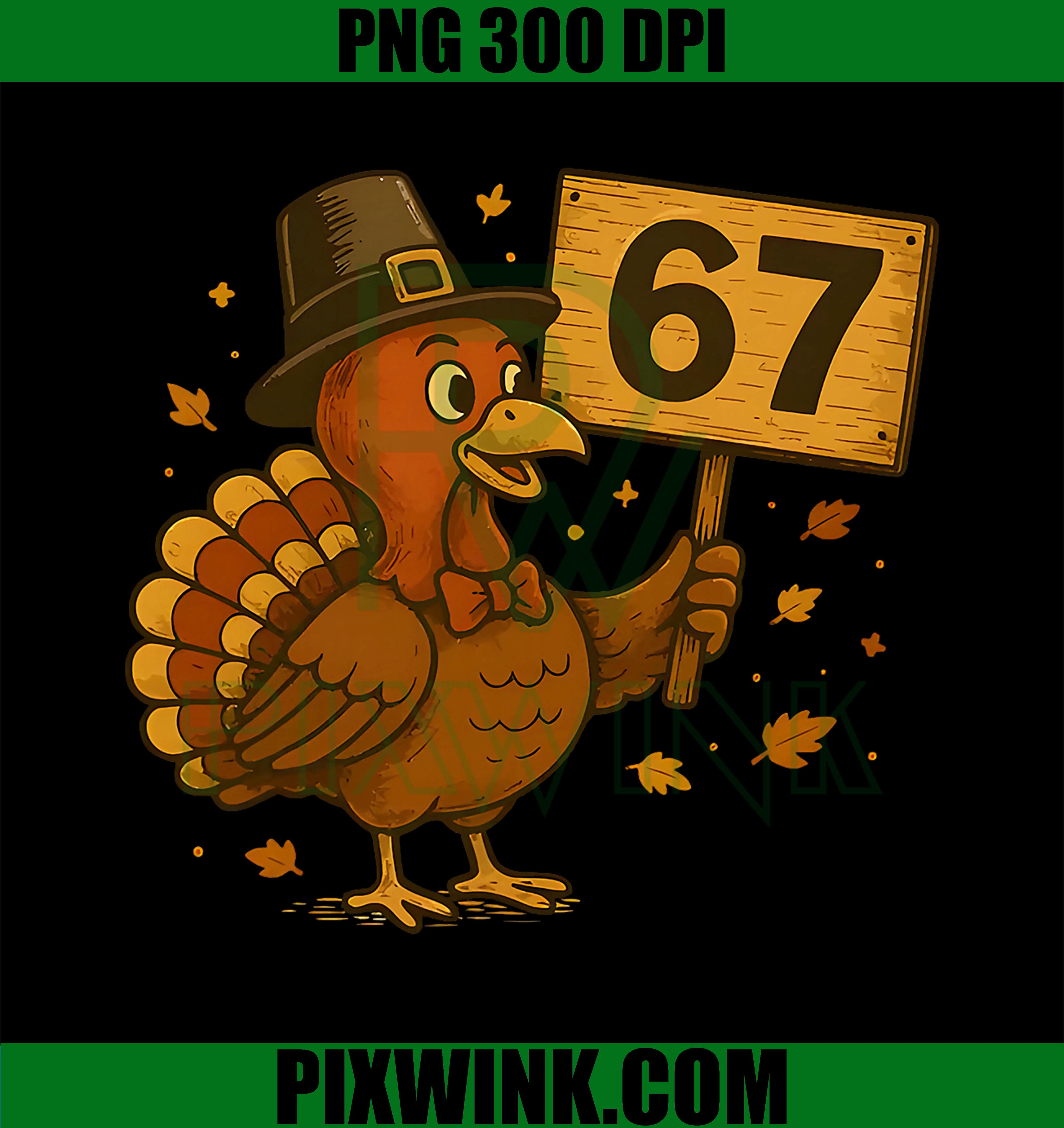 67 Bruh Turkey PNG, 67 Thanksgiving PNG, Six Seven PNG
