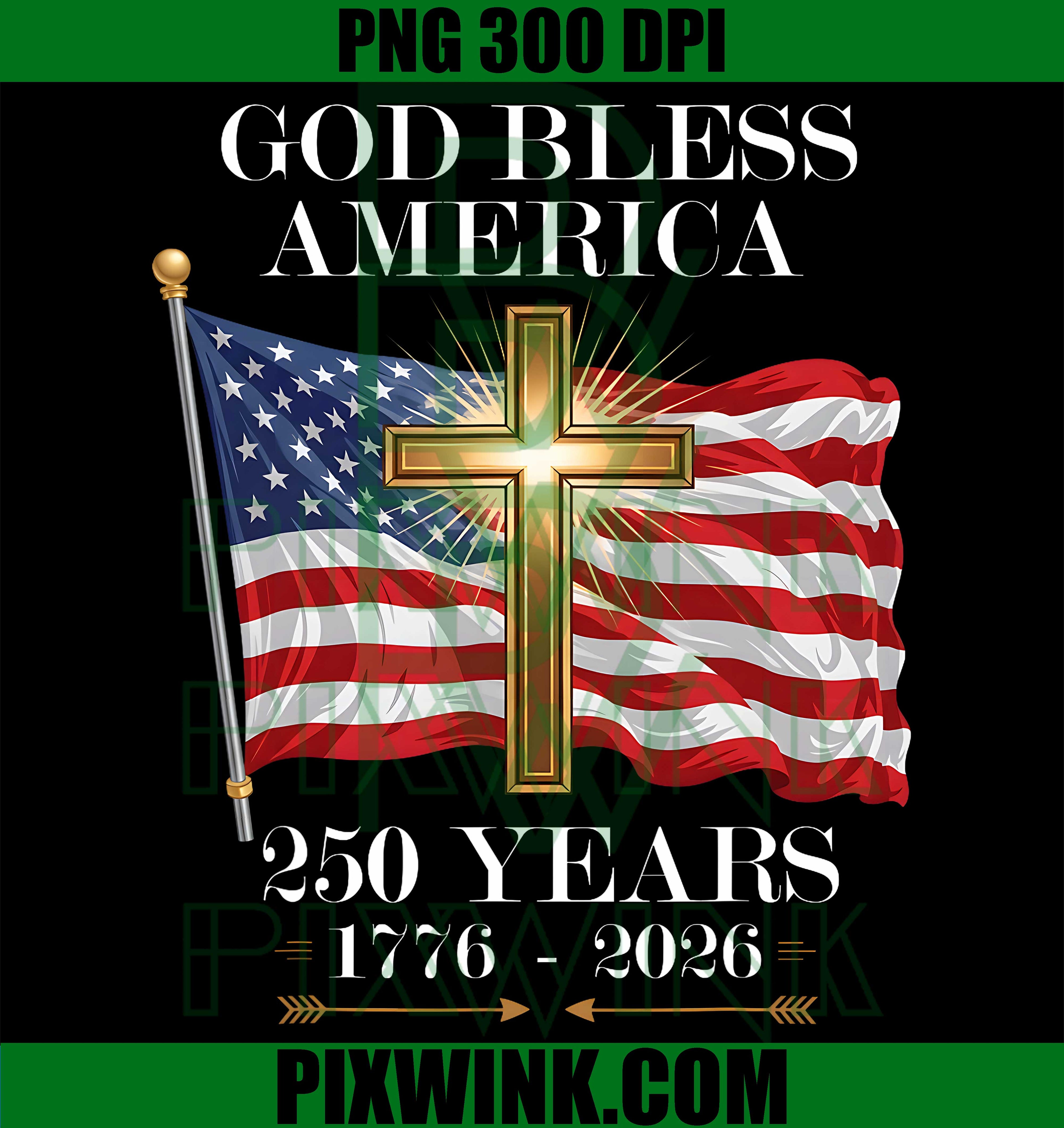 Christian Cross Flag America PNG, God Bless 250 Years 1776 2026 PNG