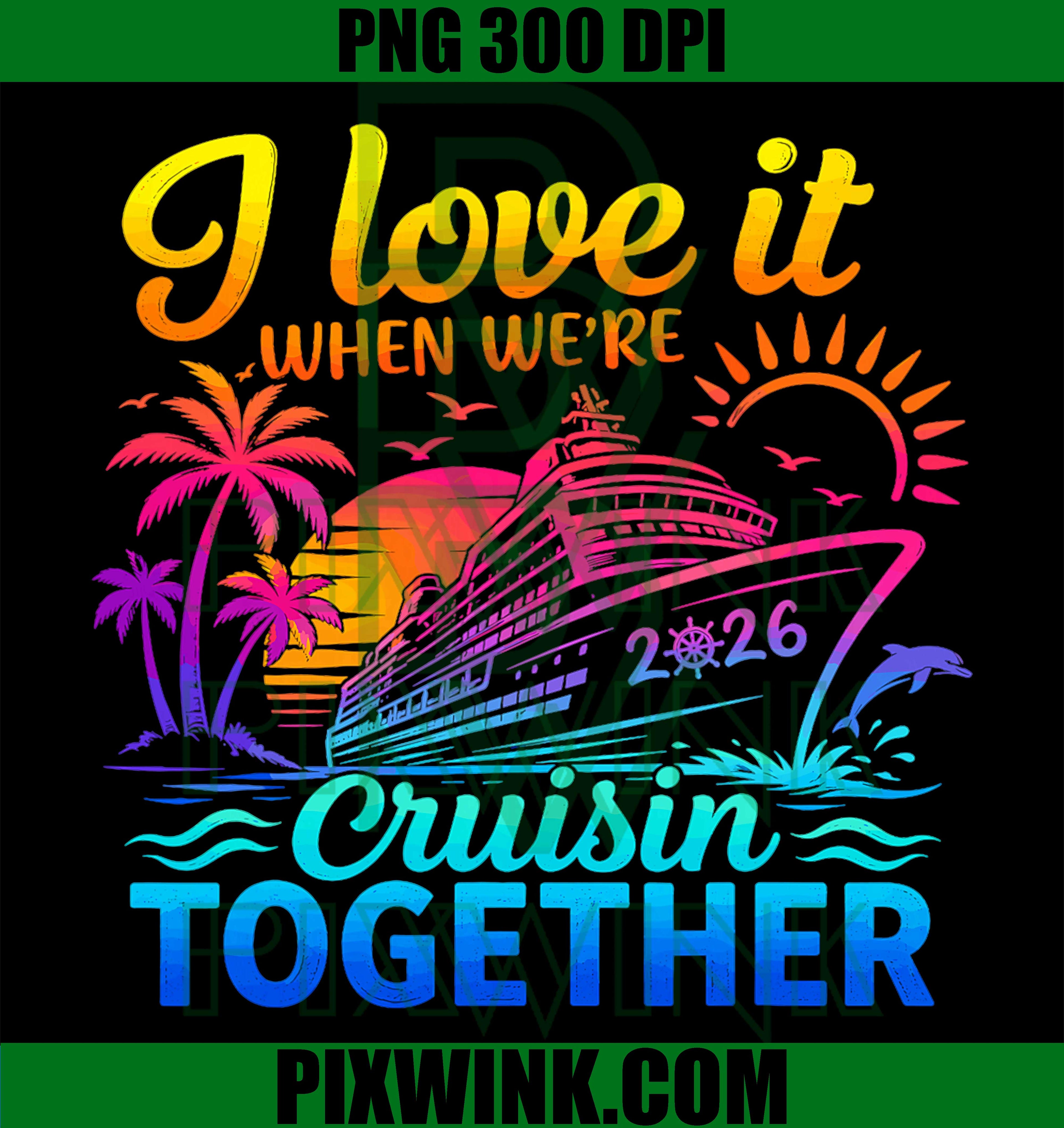 Family Cruise 2026 Vacation PNG, Cruisin Together Travel Design PNG