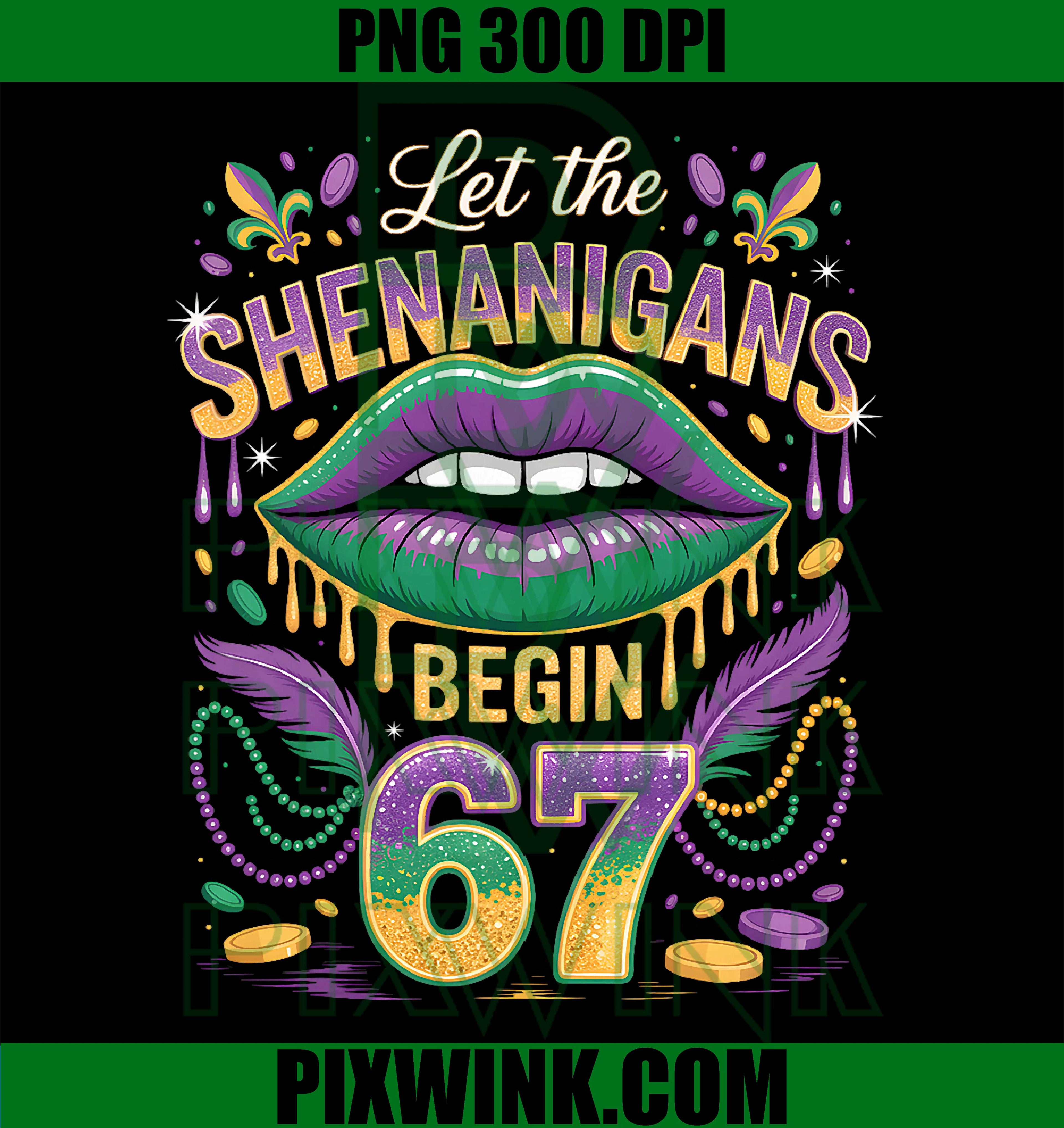 Let The Shenanigans Begin 67 Mardi Gras Lips PNG