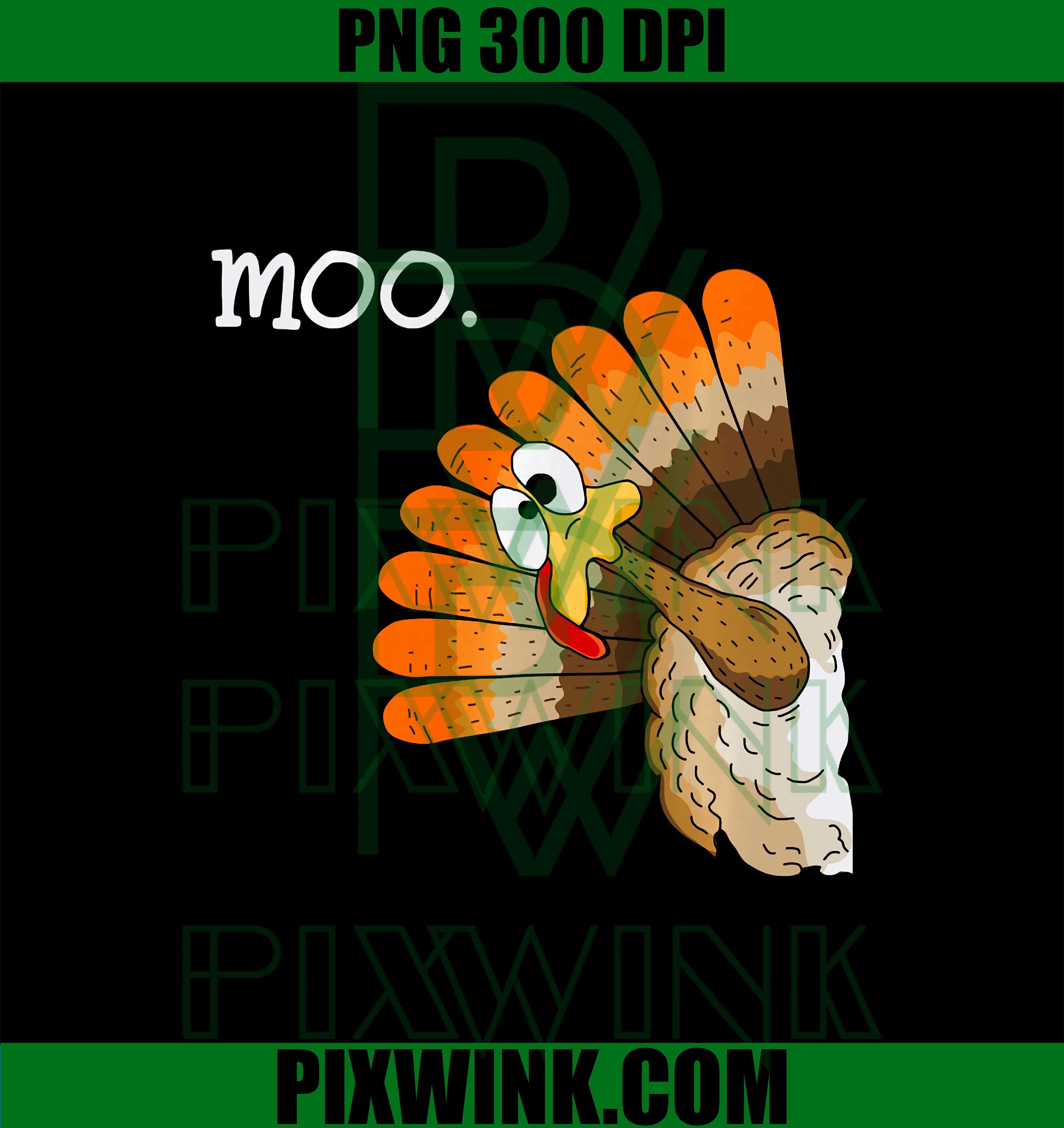 Turkey moo funny thanksgiving PNG, Turkey PNG, Thanksgiving Turkey PNG