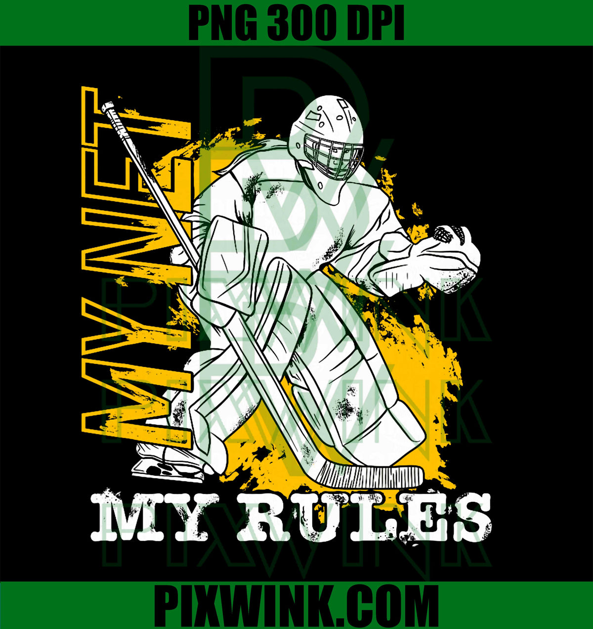 My Net My Rules PNG, Ice Hockey Goalie PNG