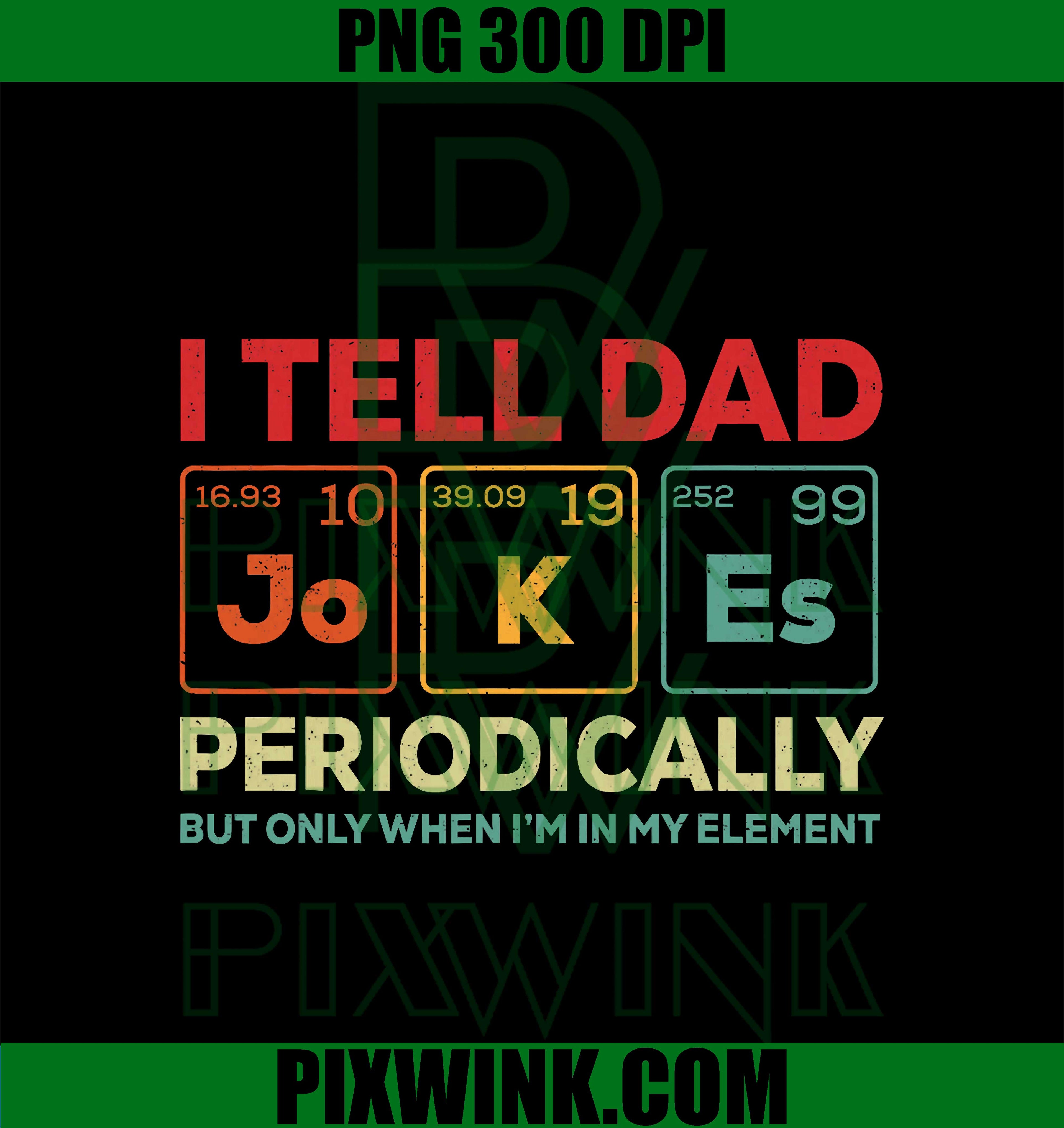 I Tell Dad Jokes Periodically Element PNG, Vintage Father's Day PNG