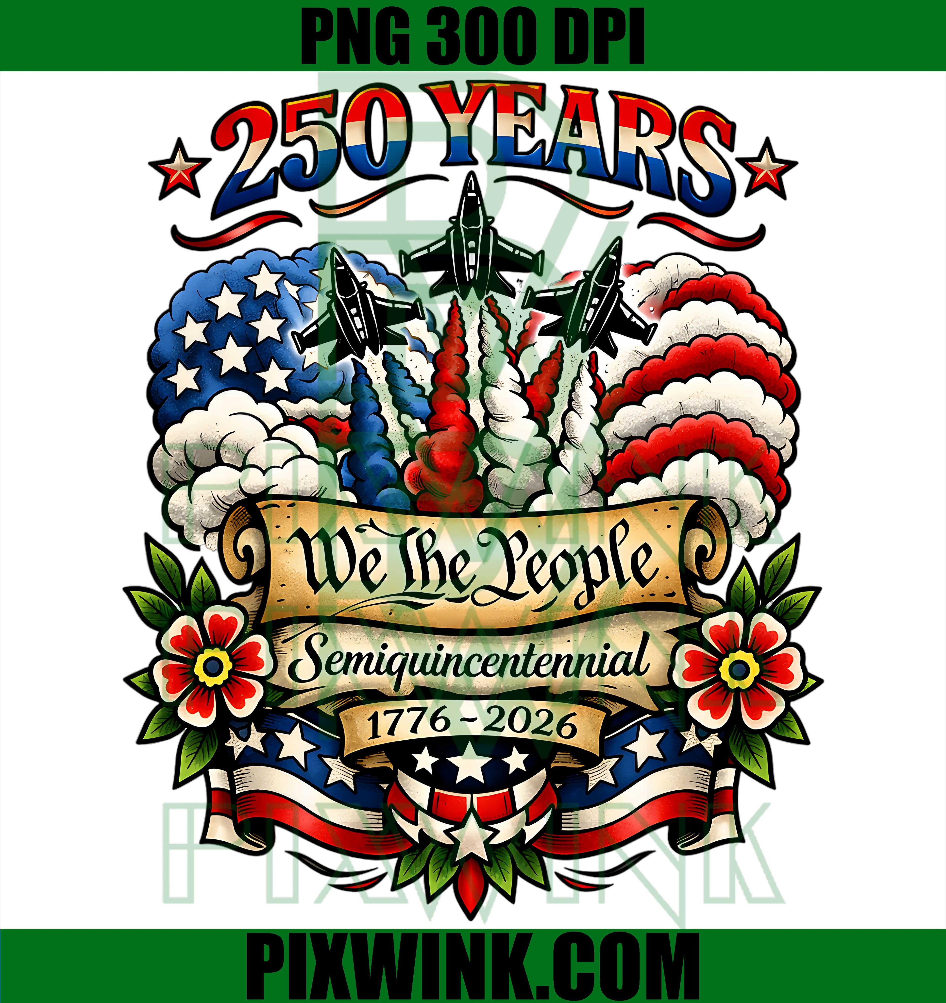 We The People 250th America PNG, US 250 Years Birthday PNG, July 4th Design PNG
