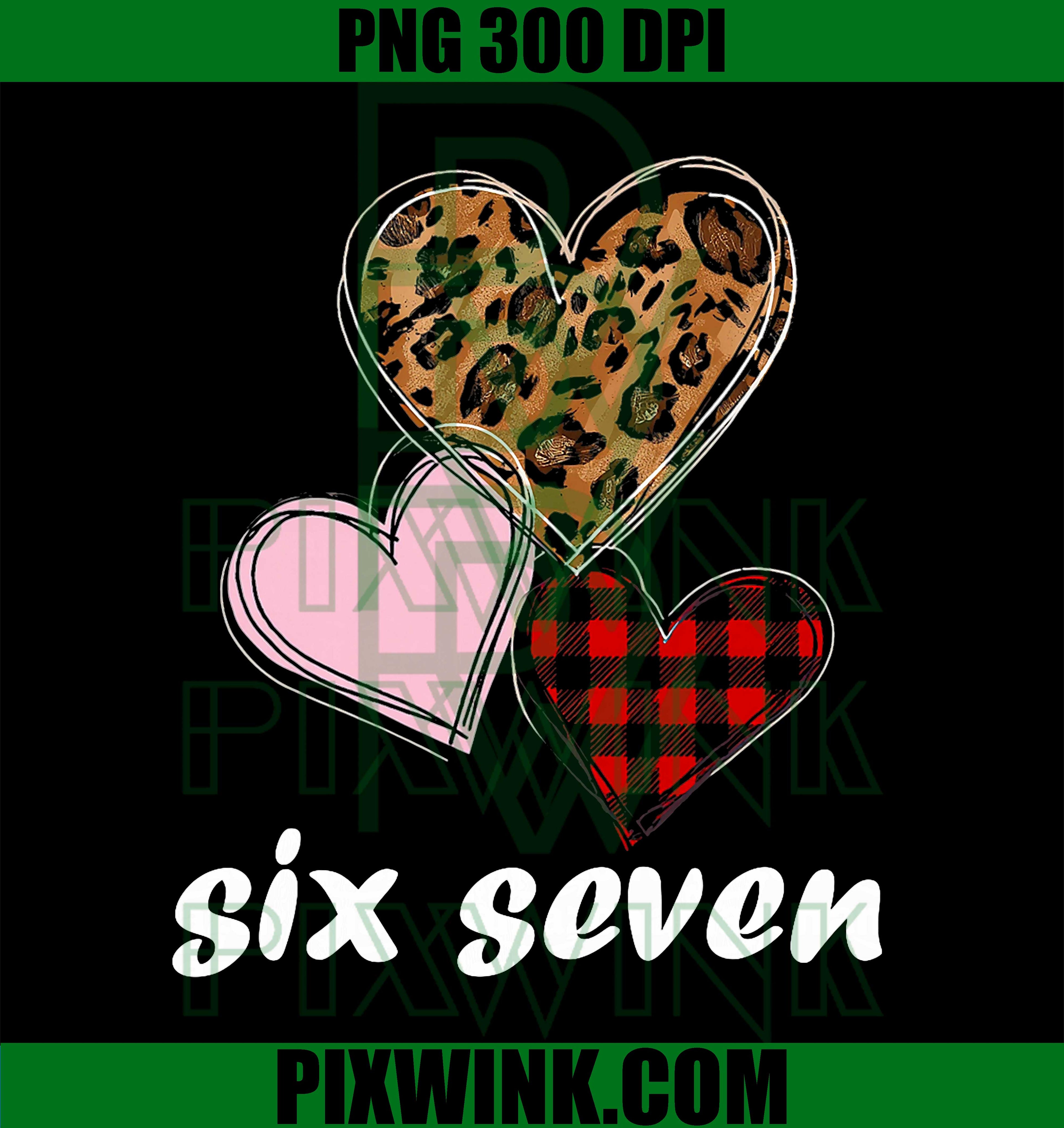 Funny Valentina 67 Six Seven PNG 6 7 Meme Valentine Boys PNG