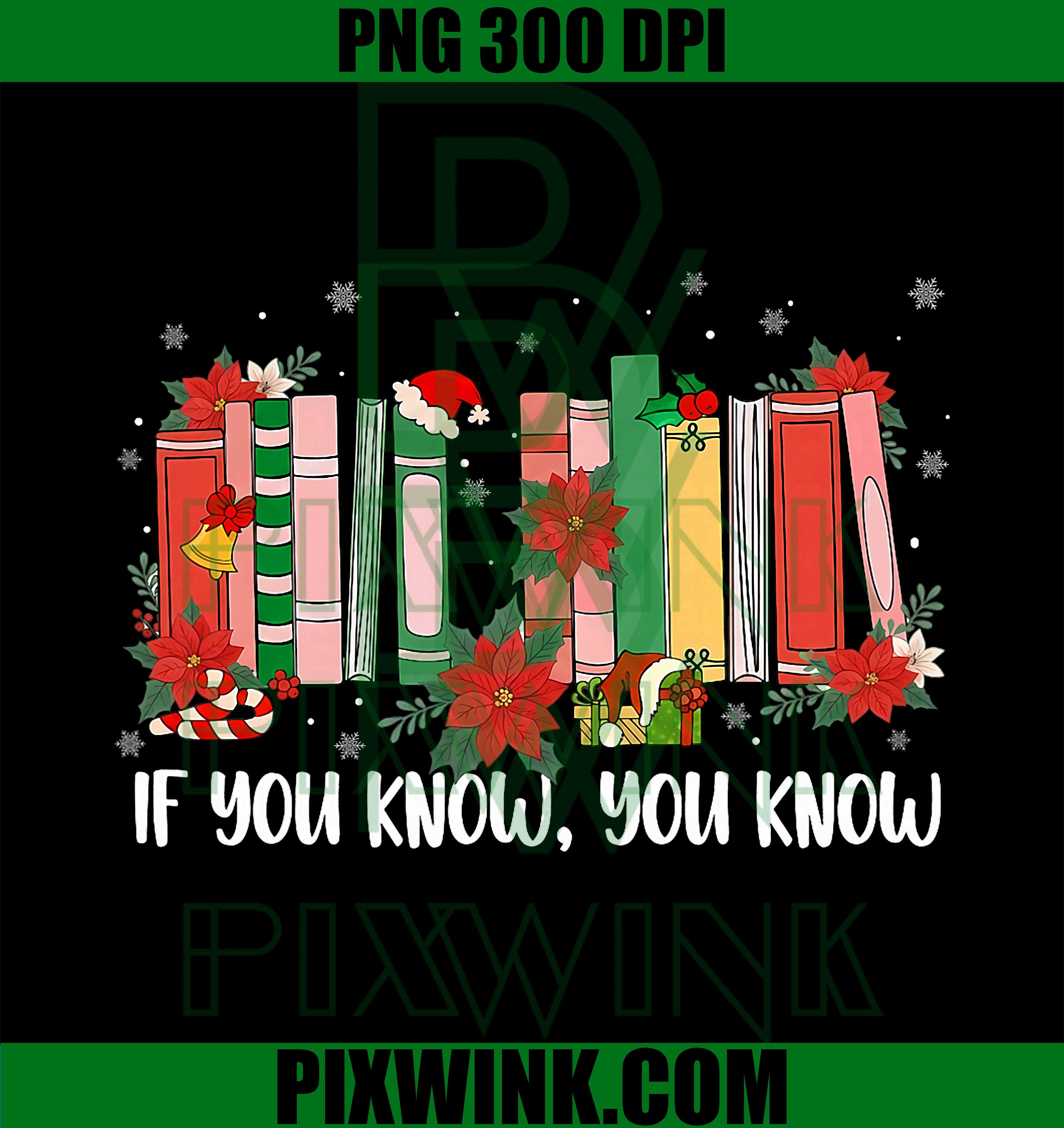 Funny If You Know You Know 6 7 PNG, Reading Books Merry Christmas PNG