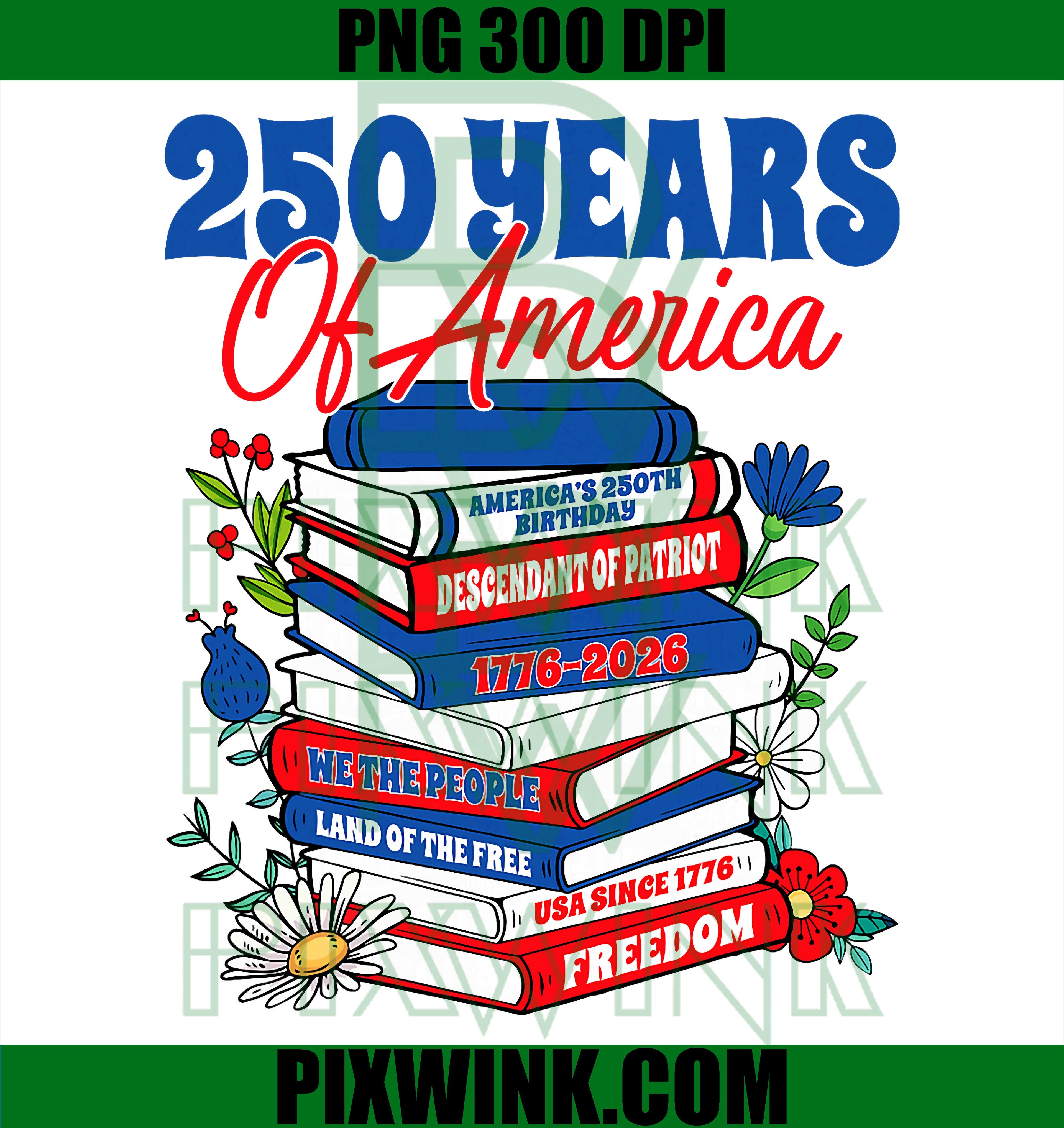 USA 250 Years Of America Books PNG, 1776 2026 250th Anniversary PNG