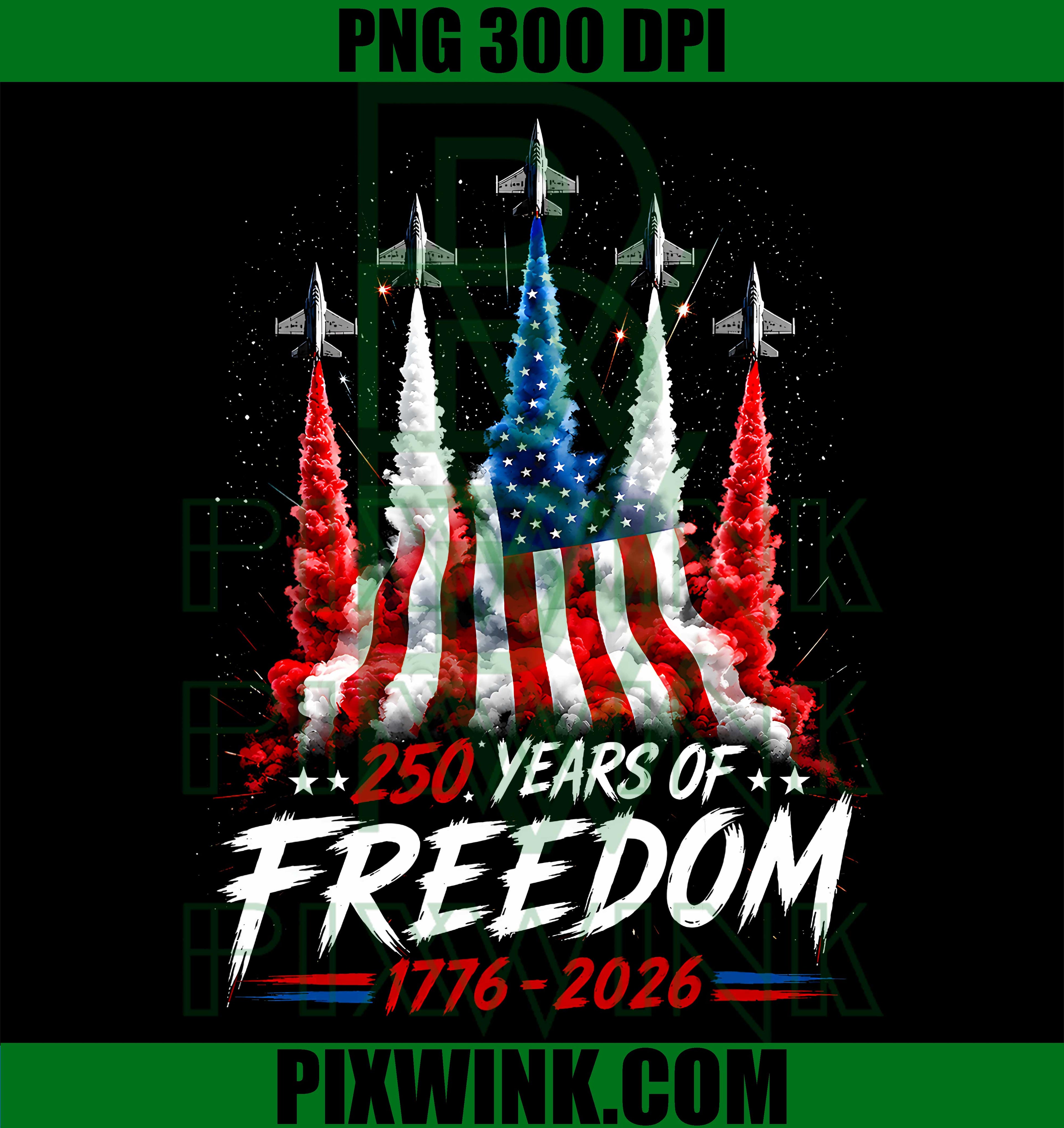 250th Anniversary America PNG, 250 Years Freedom PNG, Air Jets America PNG