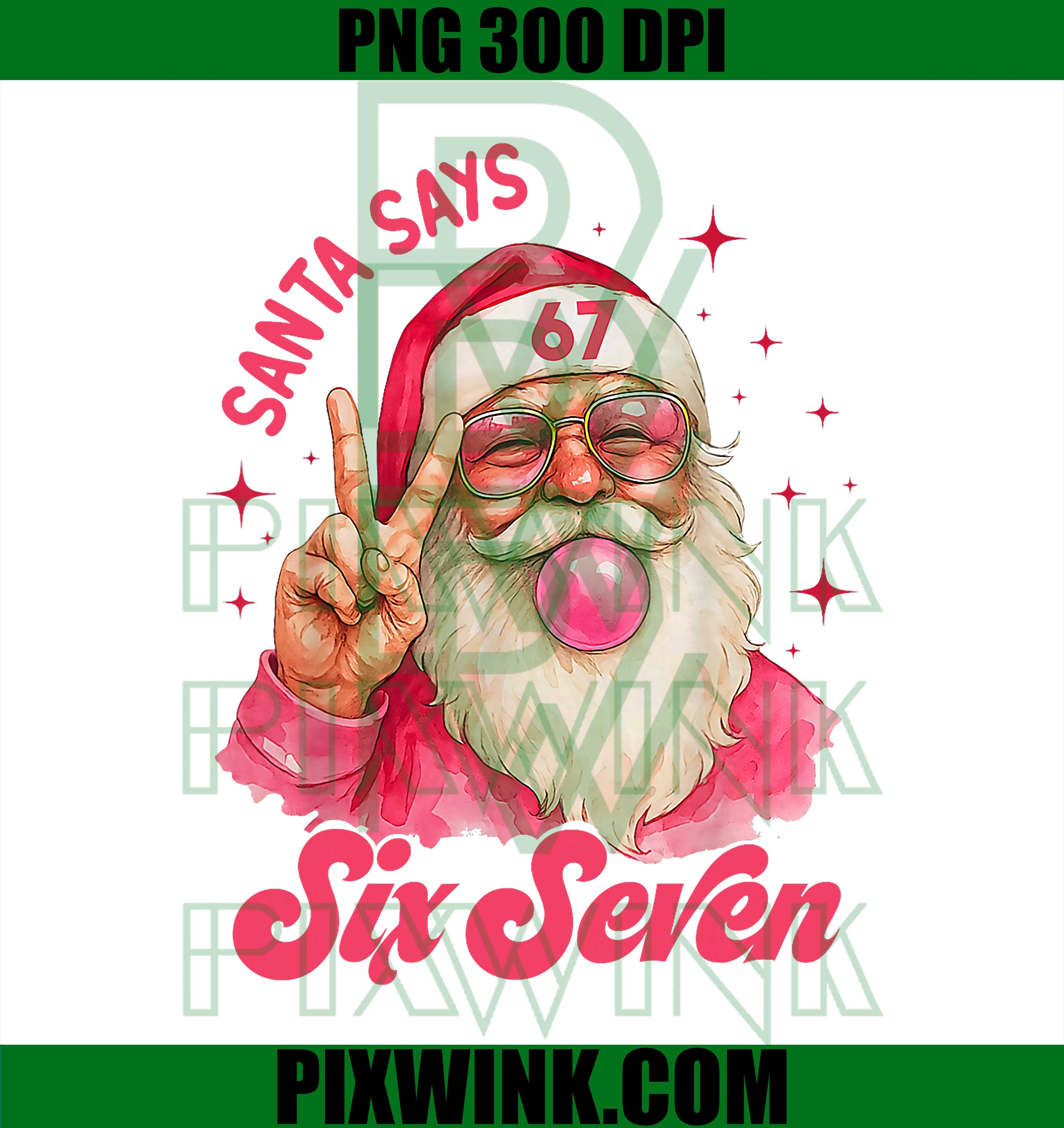 Funny Pink Santa Says Six Seven PNG, Meme 6-7 Mens Women PNG