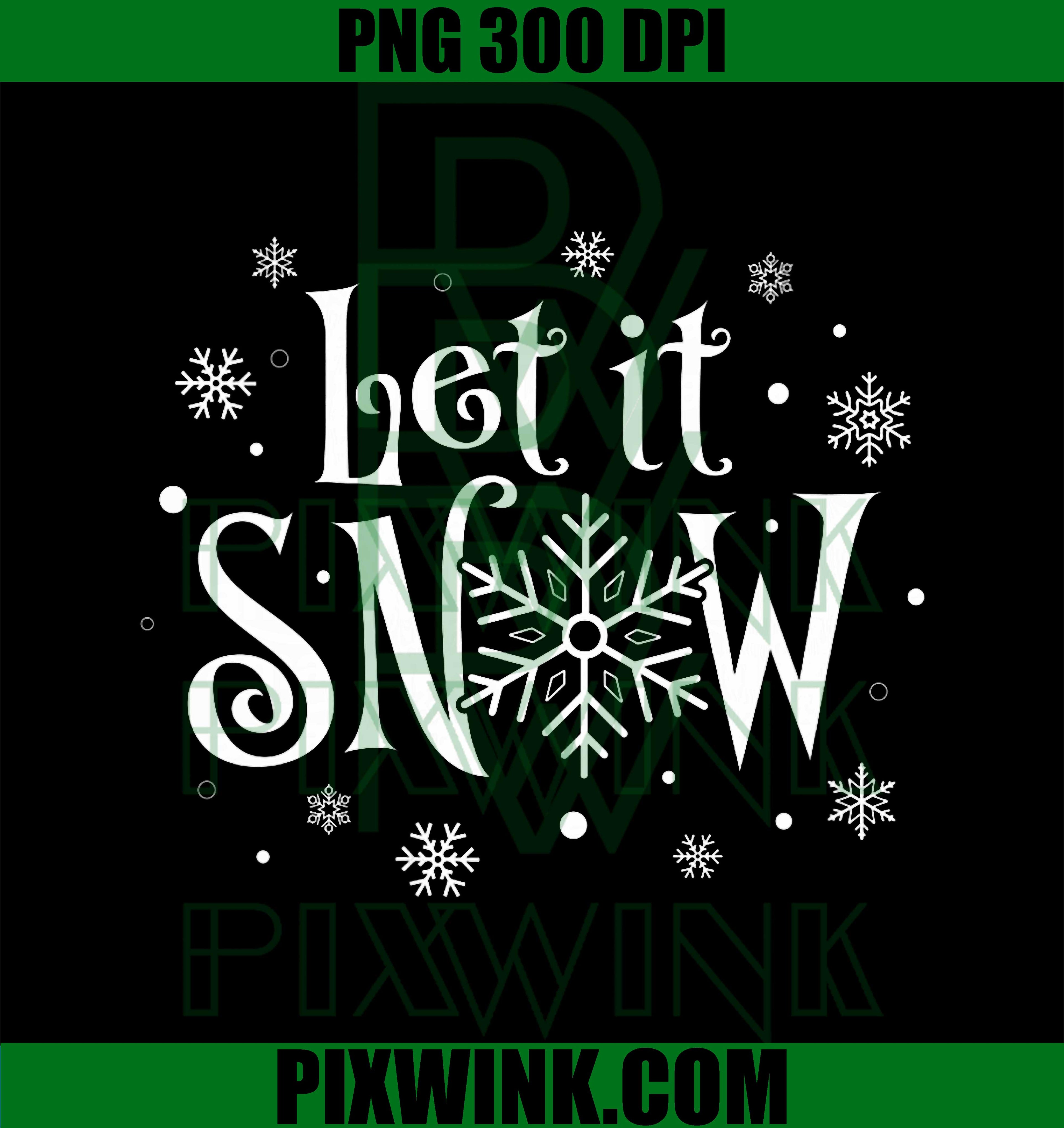 Let It Snow Christmas PNG, Snowflakes PNG