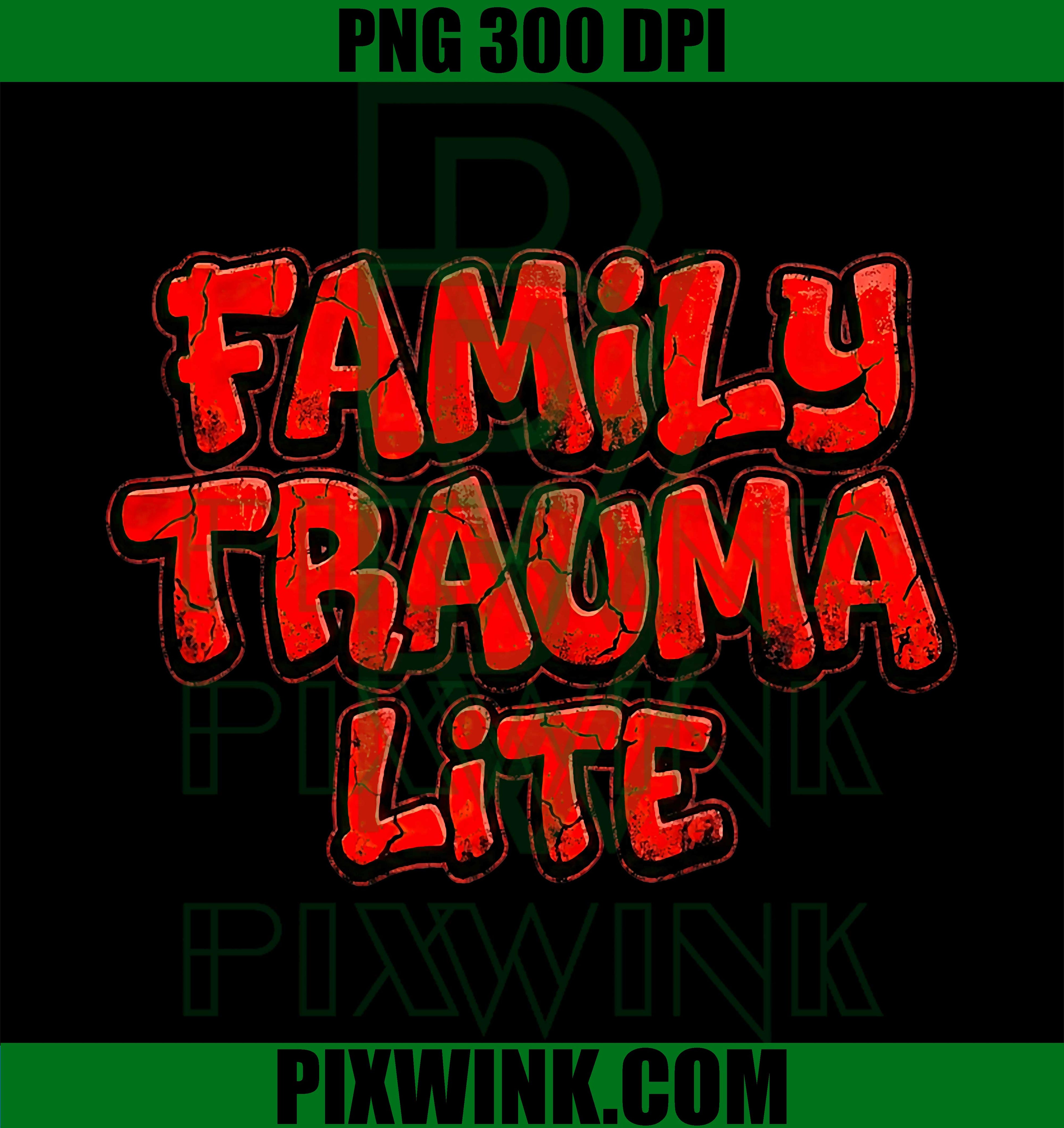 Family Trauma Lite PNG, Humorous Speech Bubble Graphic PNG