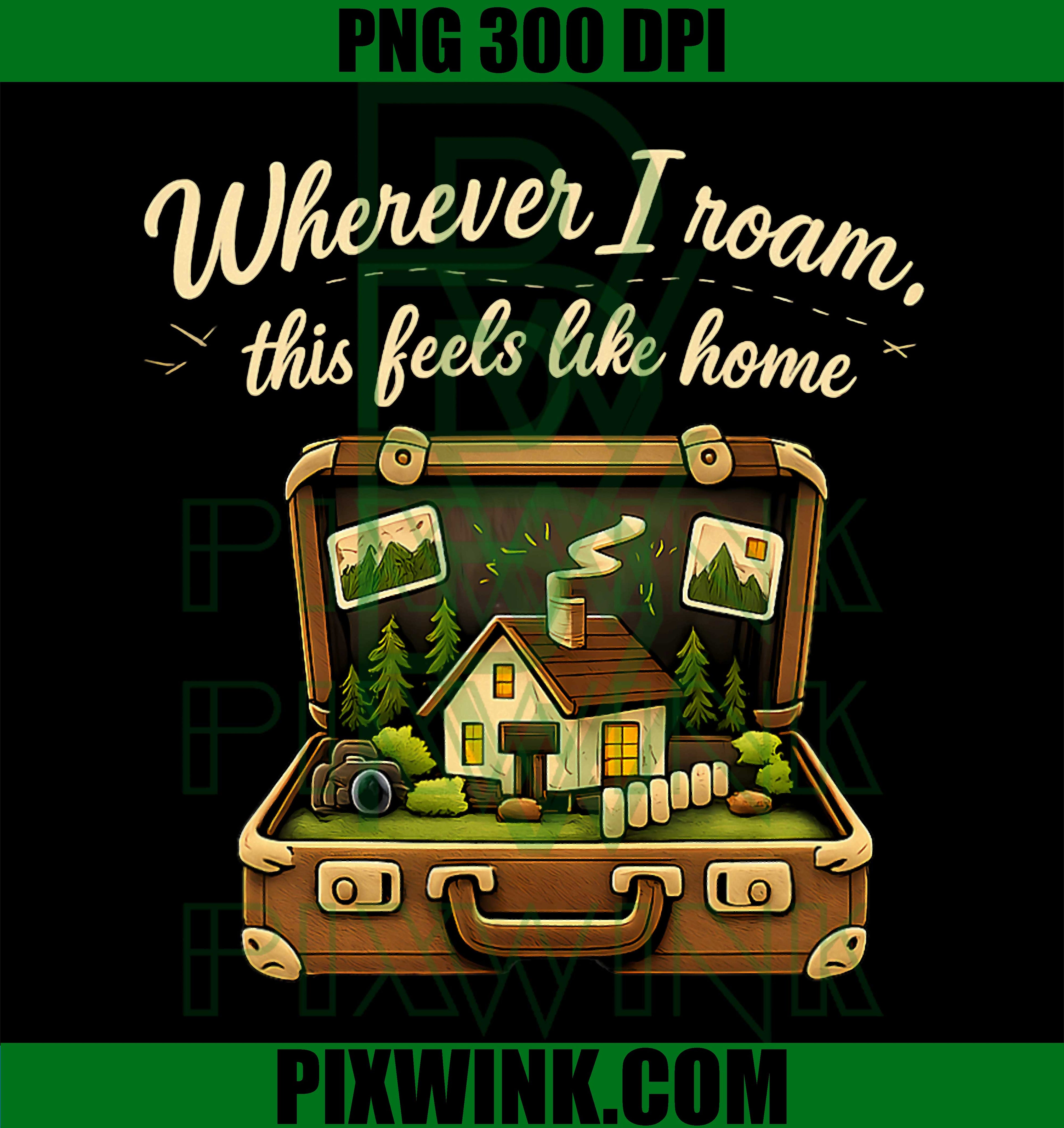Wherever I Roam PNG, Local Pride Badge PNG, Travel Quote Graphic PNG

