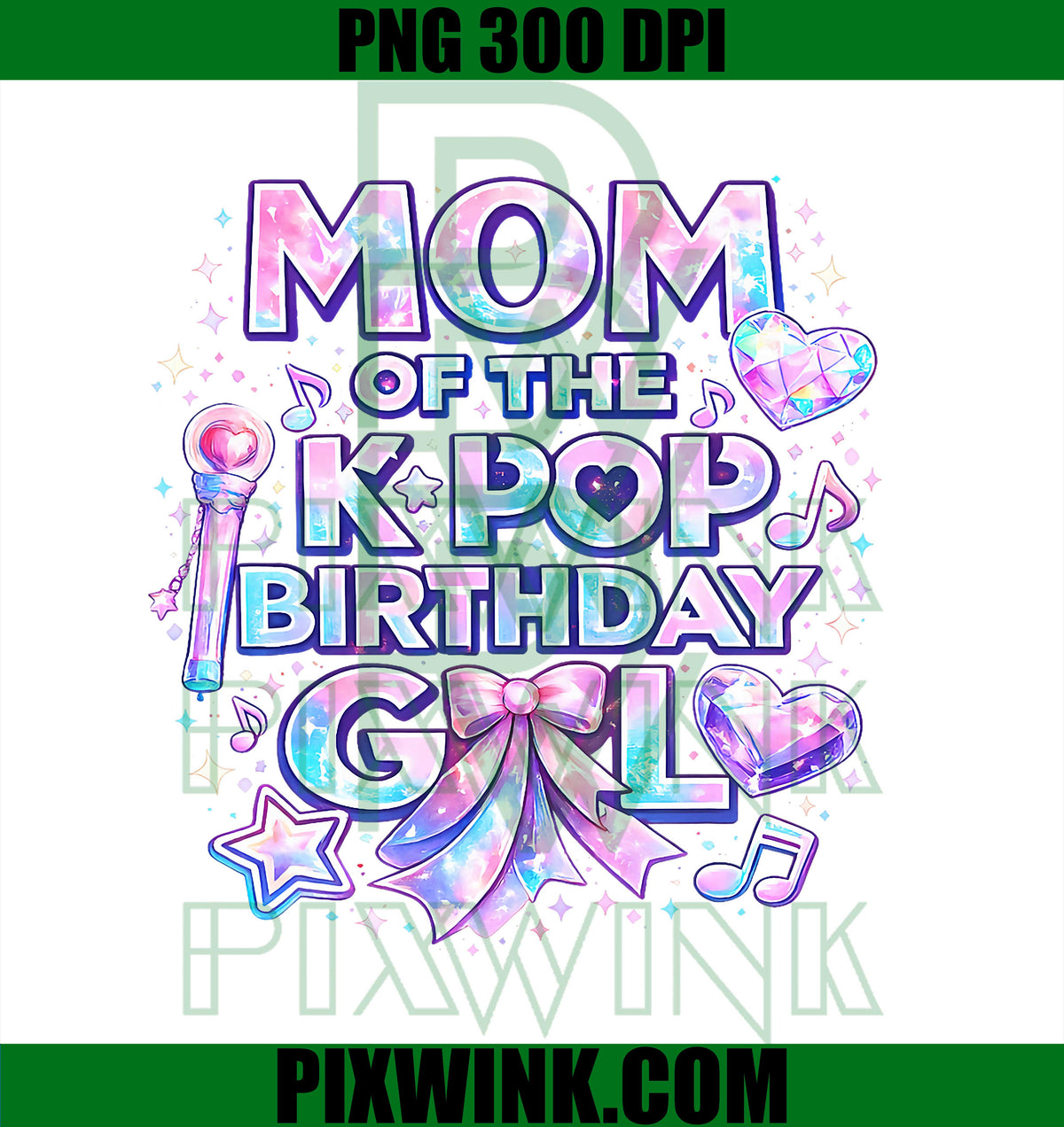 Mom Of The K Pop Birthday Girls PNG, Korean Music Lover Design PNG