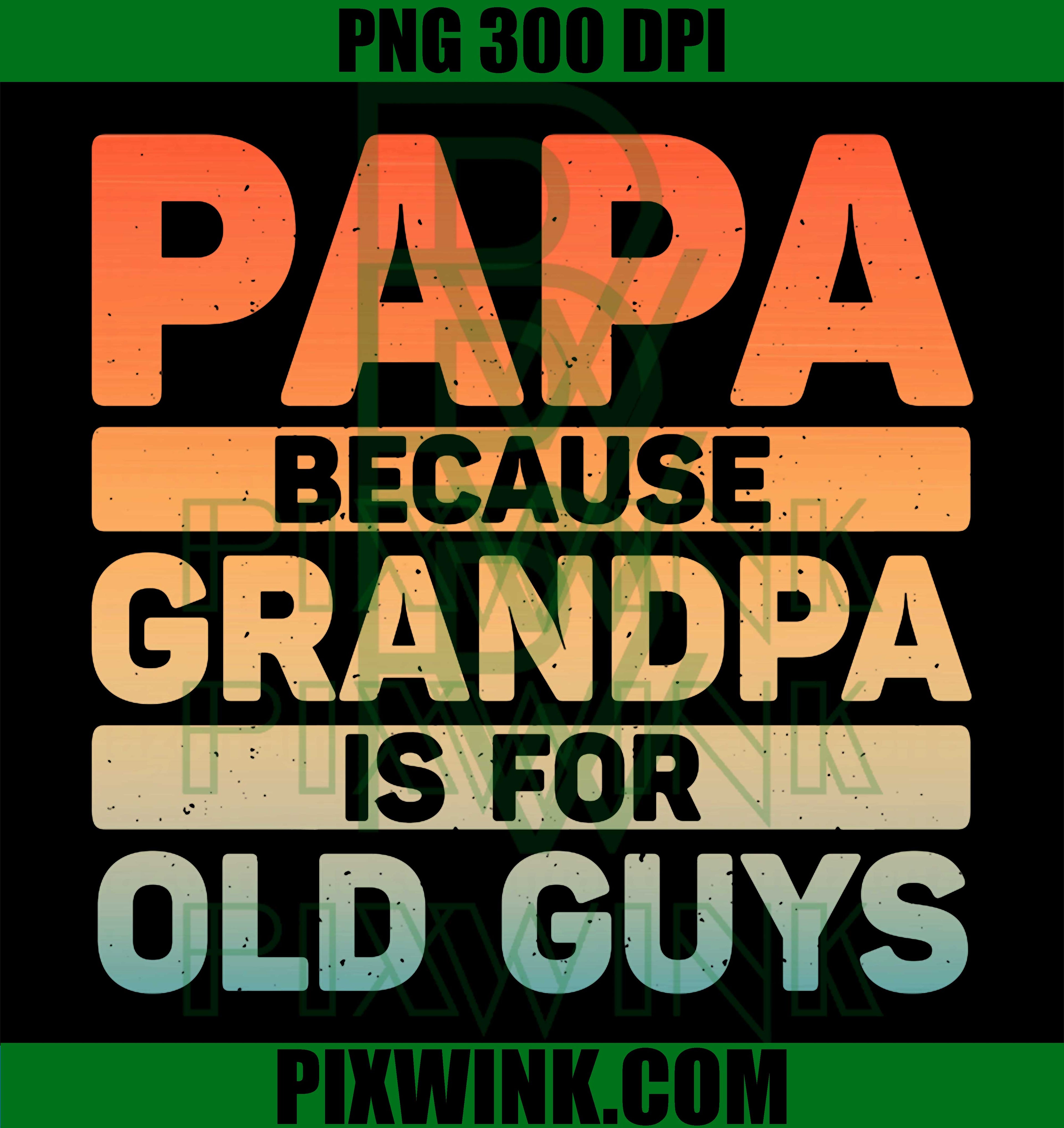 Papa Grandpa Art PNG, Father’s Day Grandkids Design PNG
