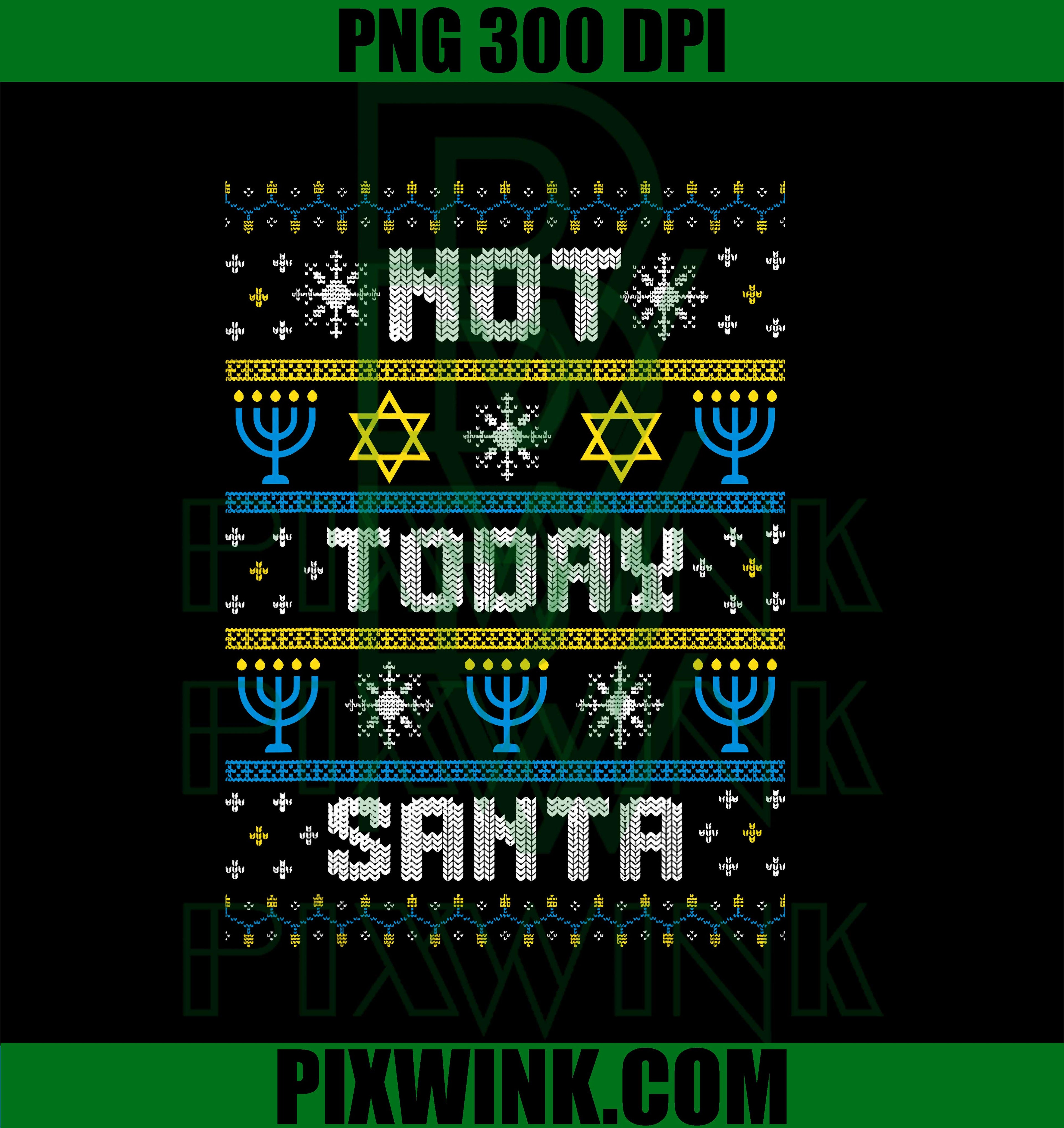 Funny Not Today Santa Jewish Chanukah PNG