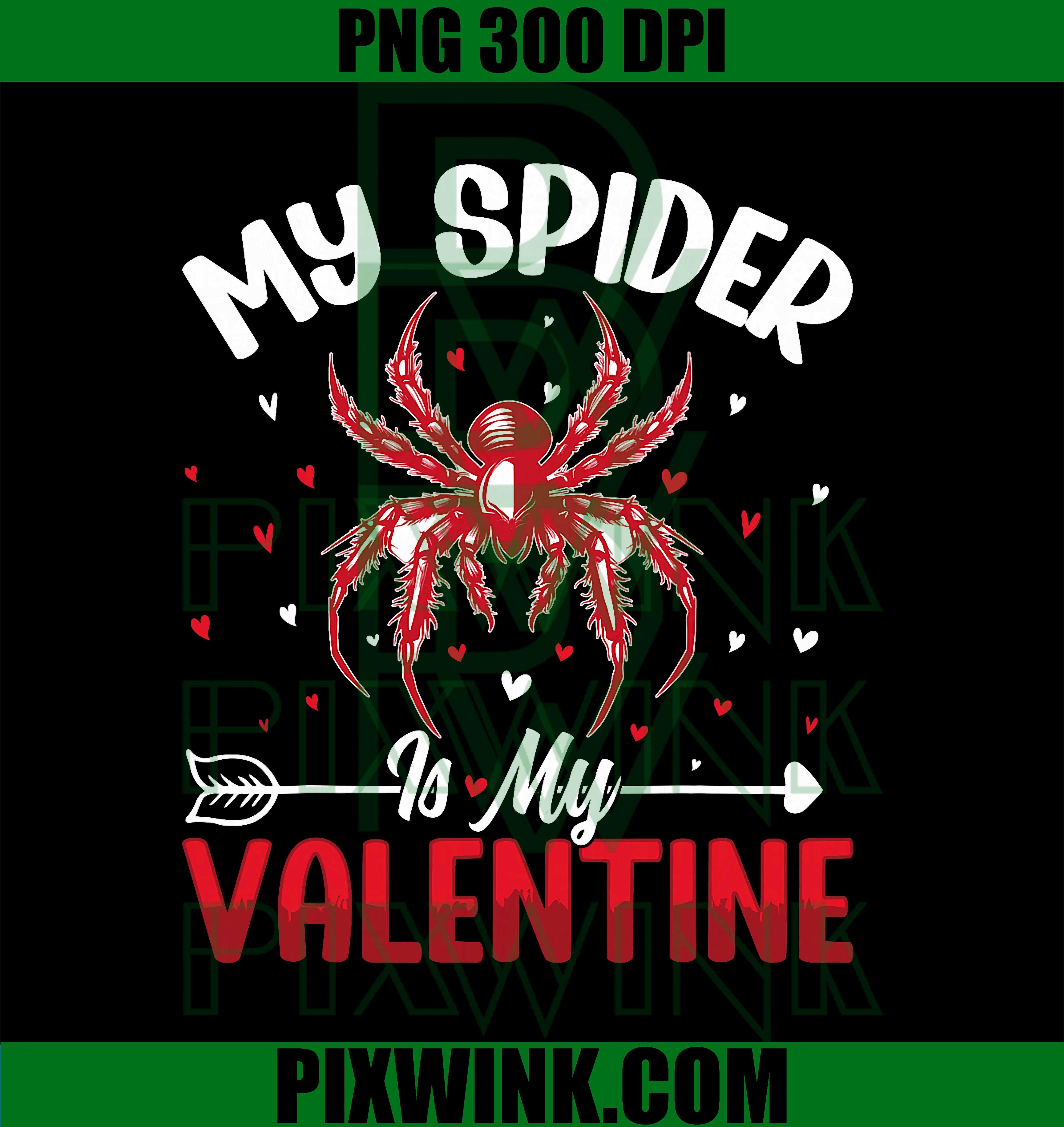 My Spider is My Valentine PNG, Quirky Arachnid Lover Valentine's PNG