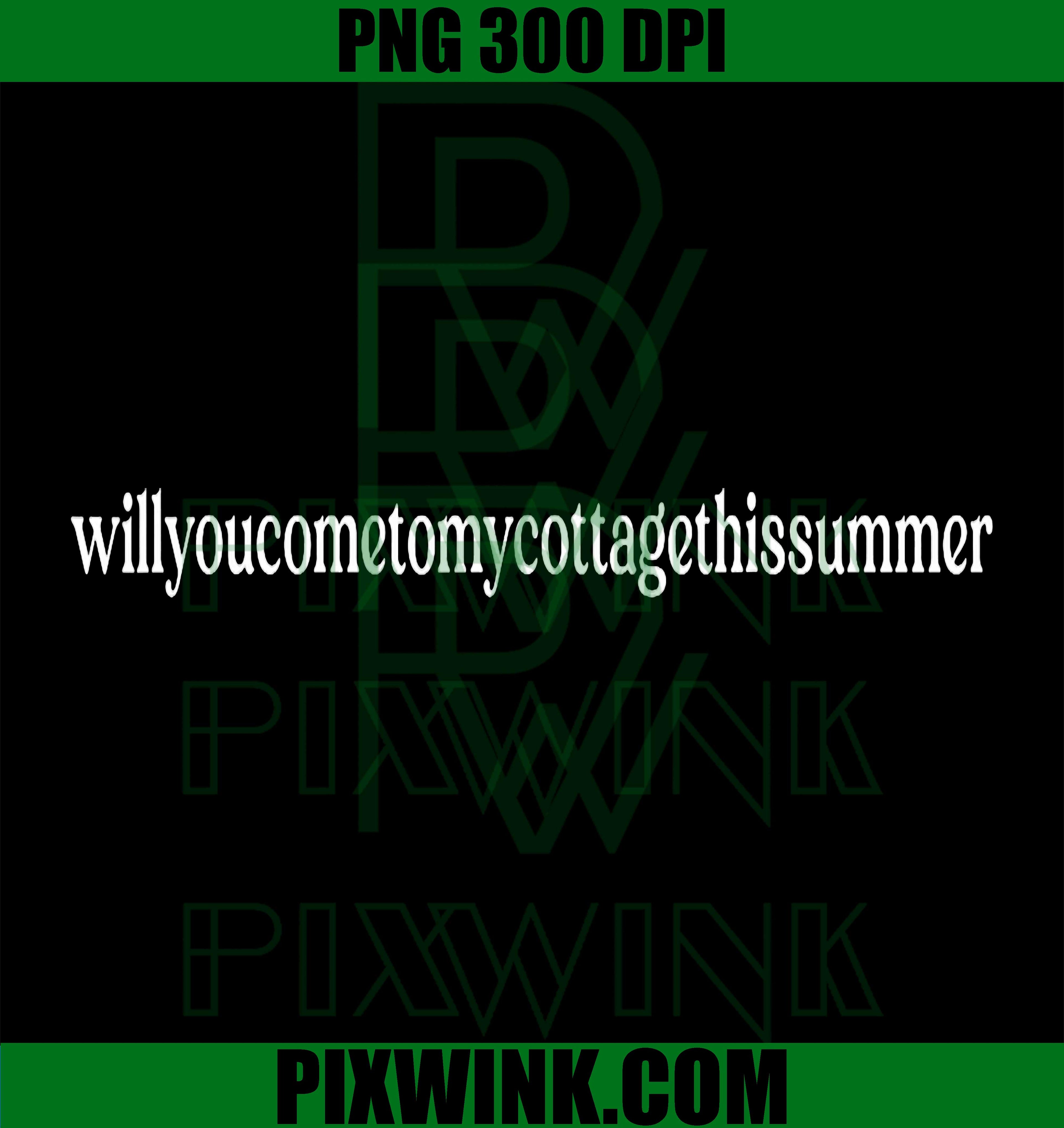 Cottage Summer Quote PNG, Will You Come To My Cottage PNG, Vacation Cabin Graphic PNG

