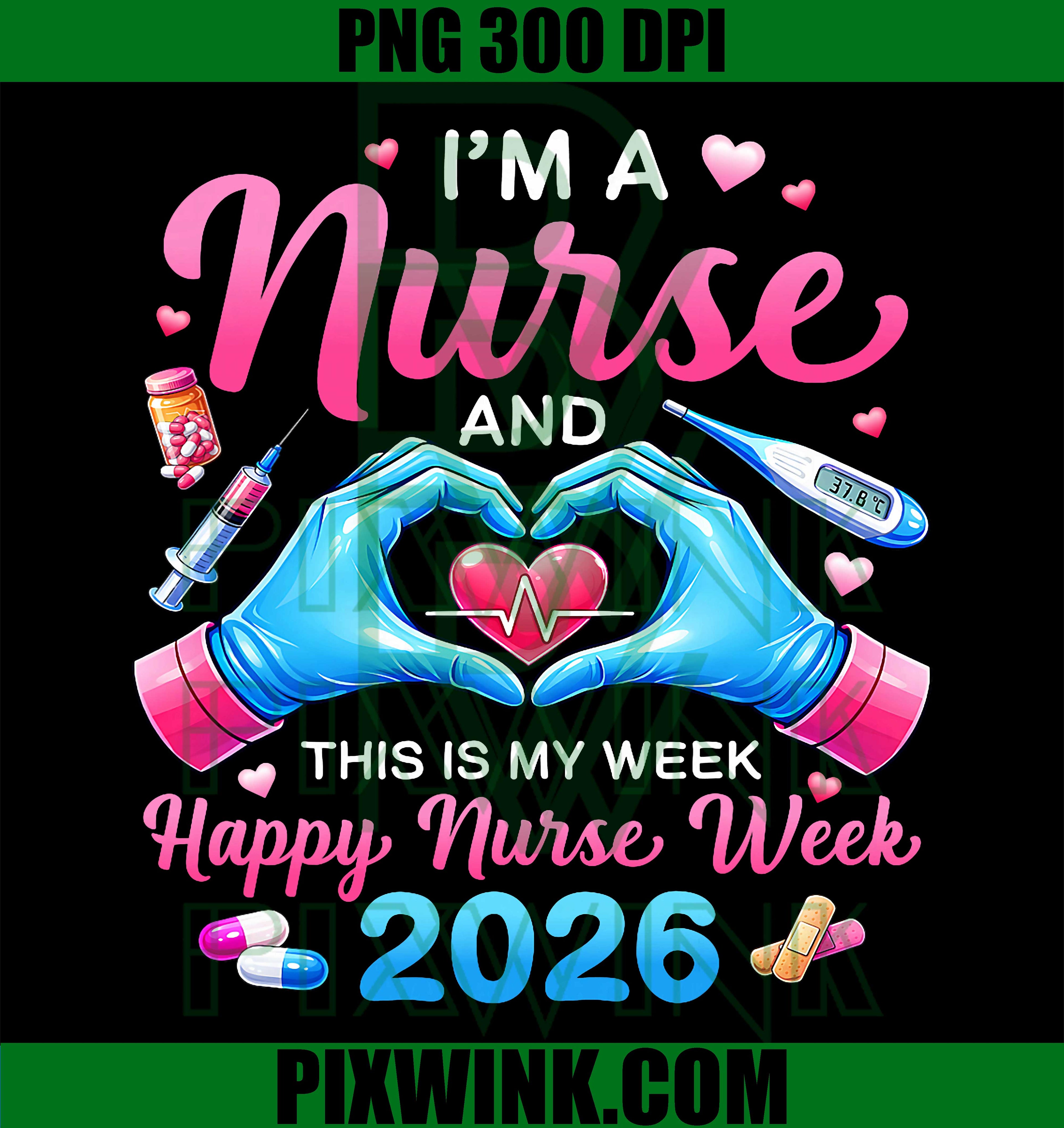 Nurse Week 2026 PNG, Happy Nurse Week Nurses Quote PNG