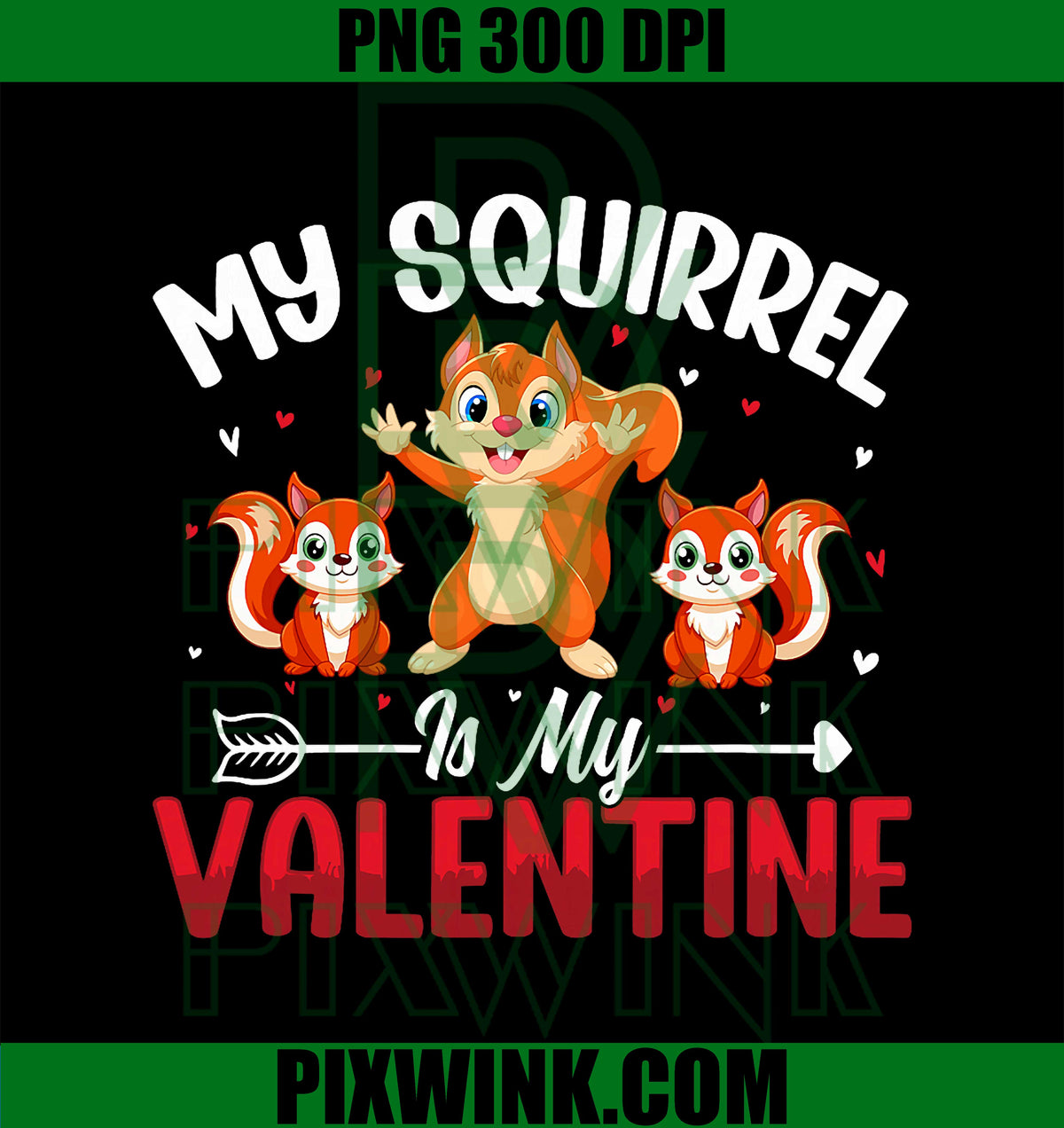 My Squirrel is My Valentine PNG, Animal Lovers in Romantic PNG