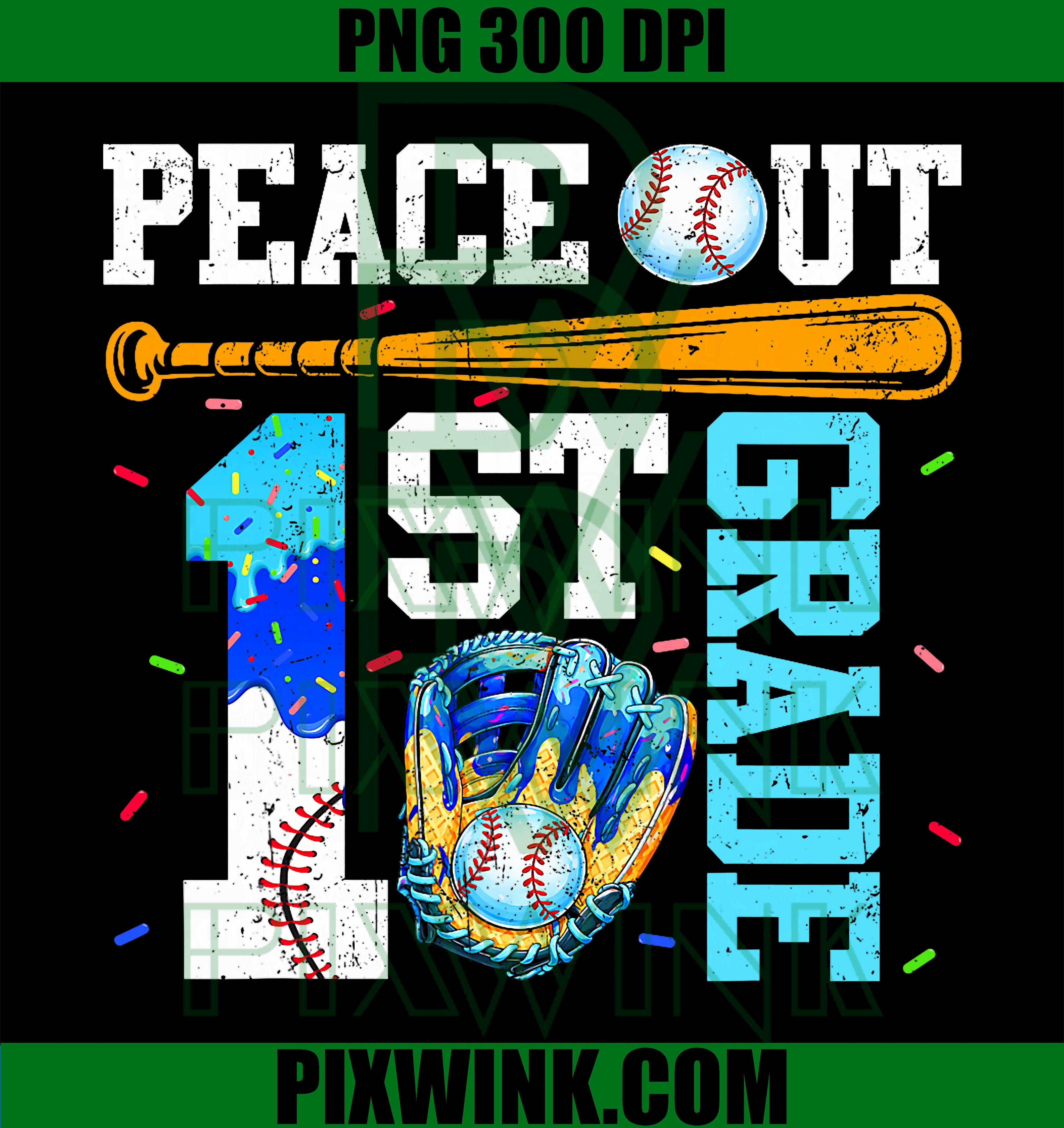 Peace Out 1st Grade Baseball Graduation PNG, Last Day Boy School Design PNG
