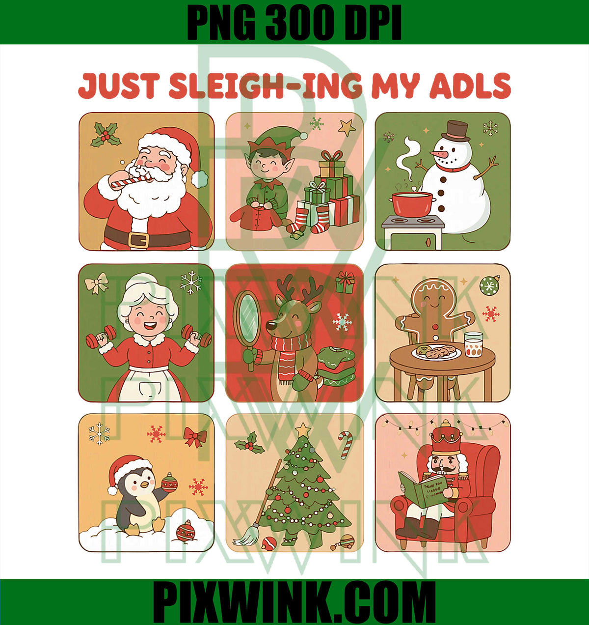 Just Sleigh-ing My ADLS Xmas Characters Occupational Therapy PNG