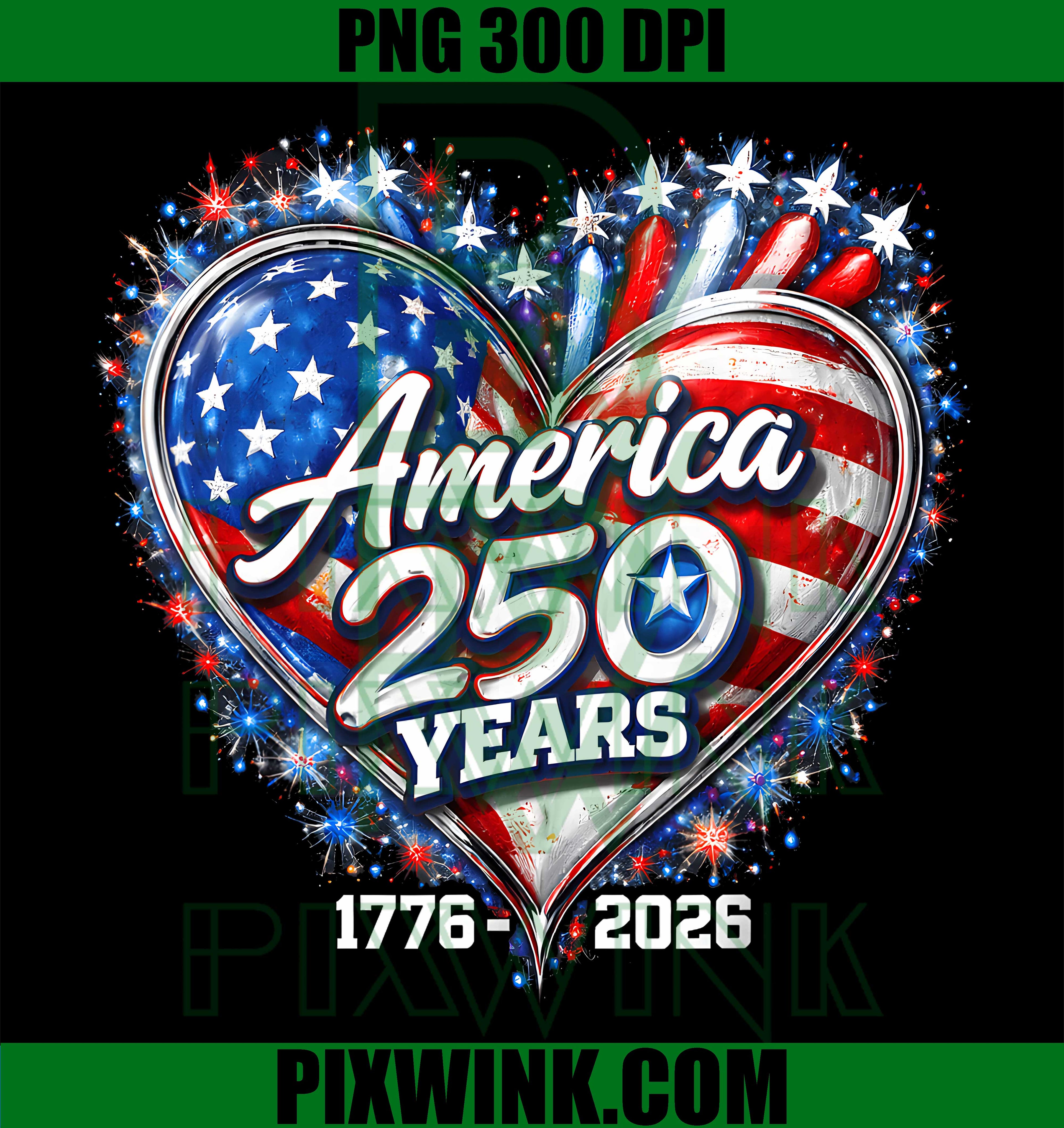 250th Anniversary America Flag PNG, Heart 250 Years USA PNG, Women Patriotic PNG