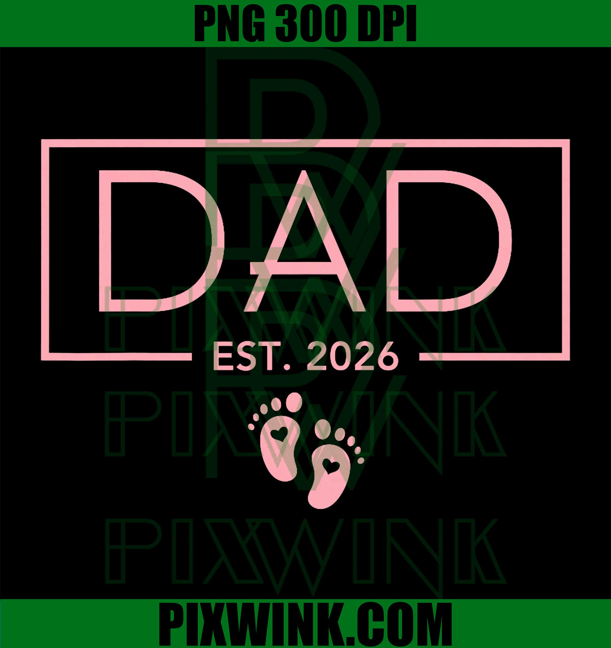 Girl Dad Est 2026 First Time Girl Dad to be PNG