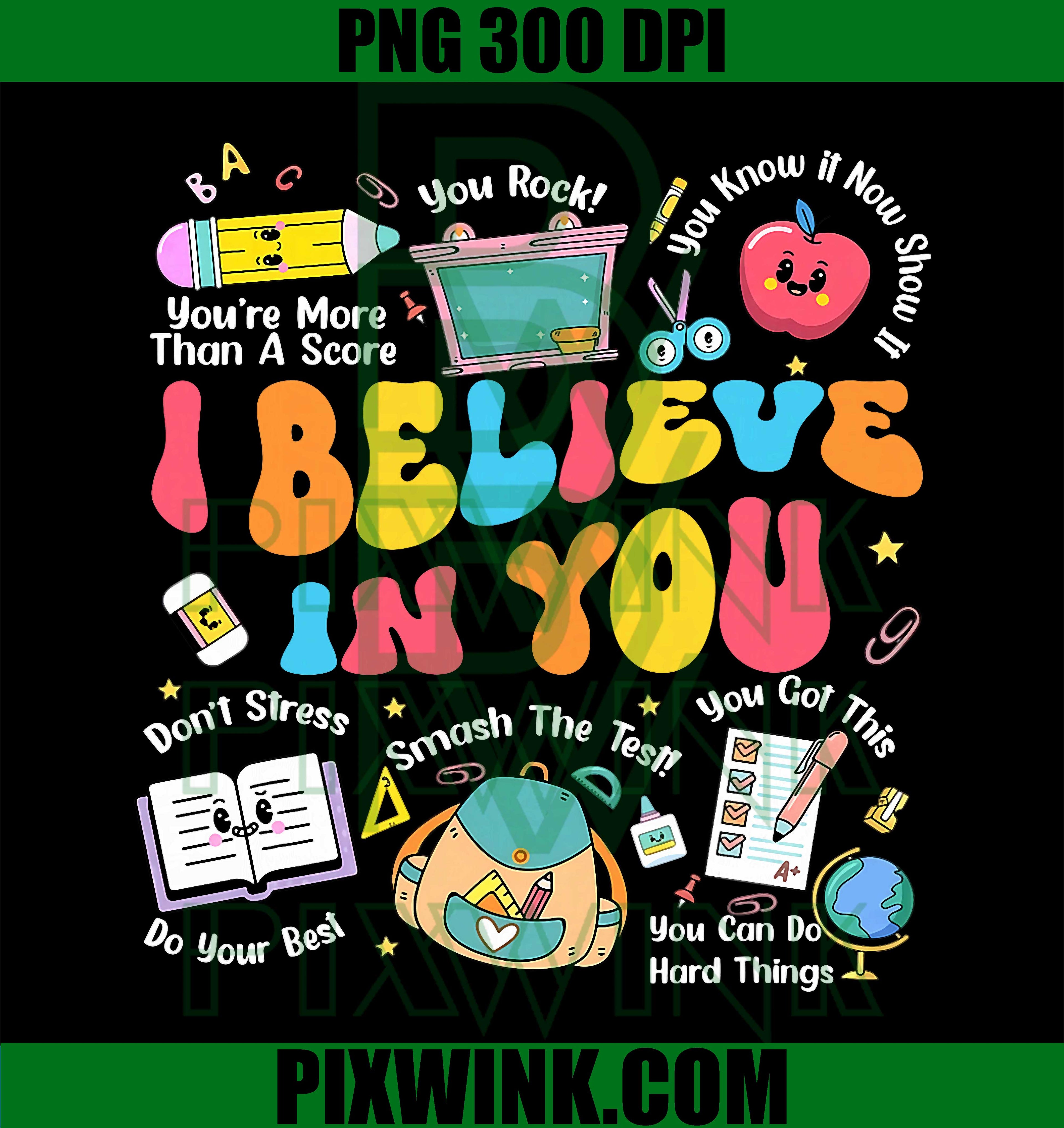 Test Day Groovy PNG, Teacher Believe You PNG, Testing Day PNG