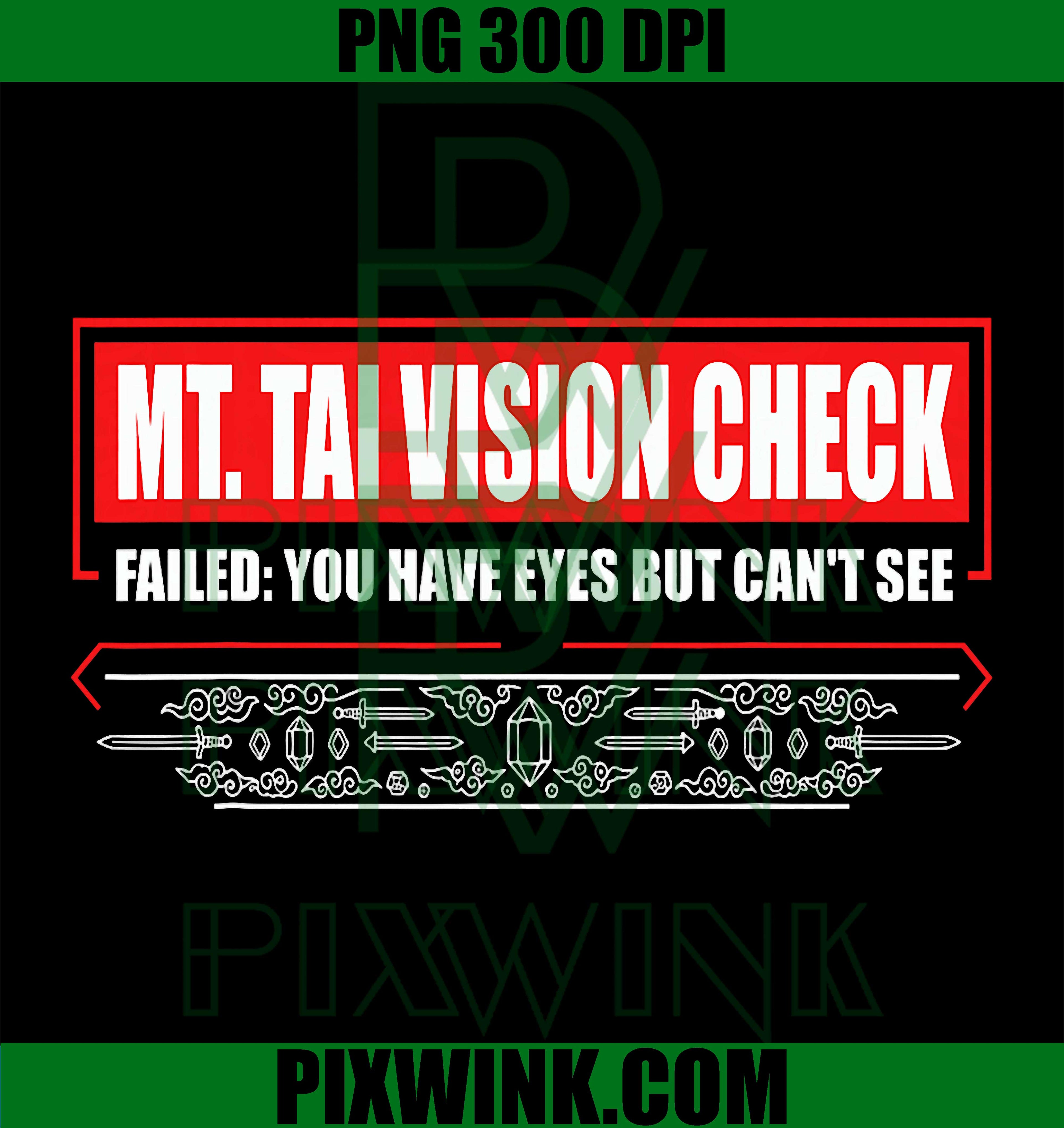 Mt Tai Vision Check PNG, Funny Wuxia Meme Quote PNG