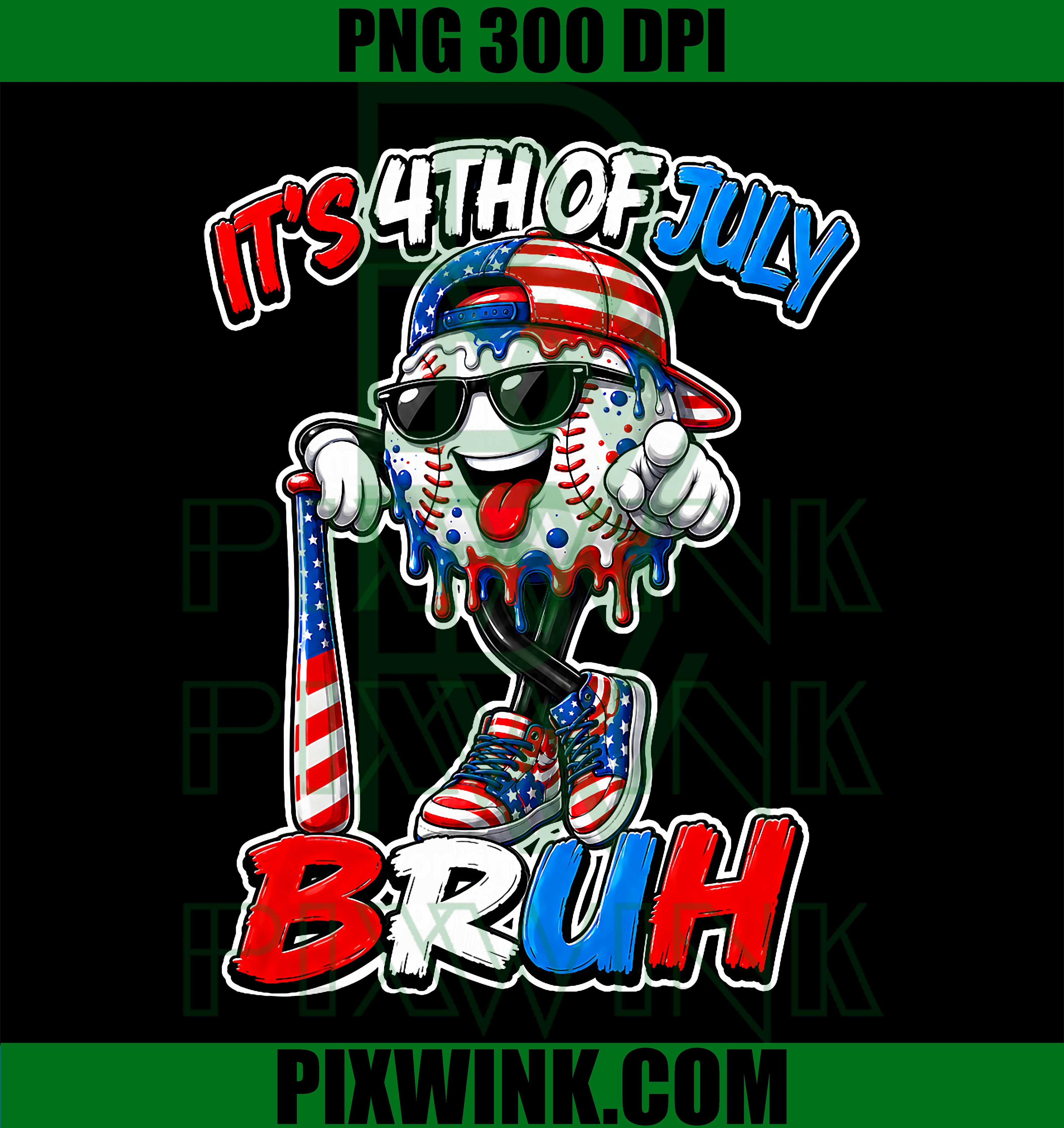 Its 4th Of July Bruh PNG, Funny Baseball Patriotic USA Flag PNG