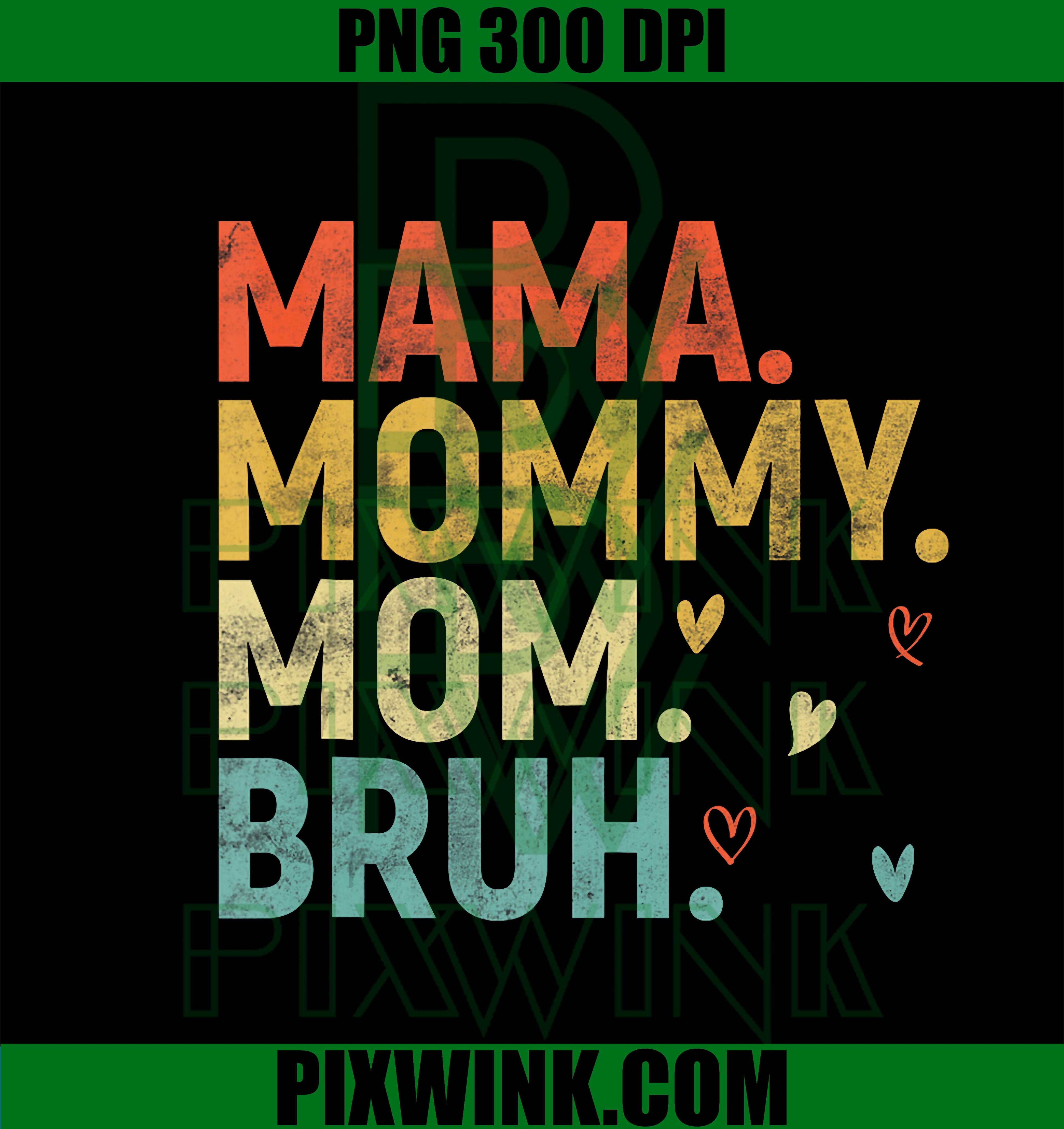 Mom Quote PNG, Mother Day Design PNG, Funny Mama PNG