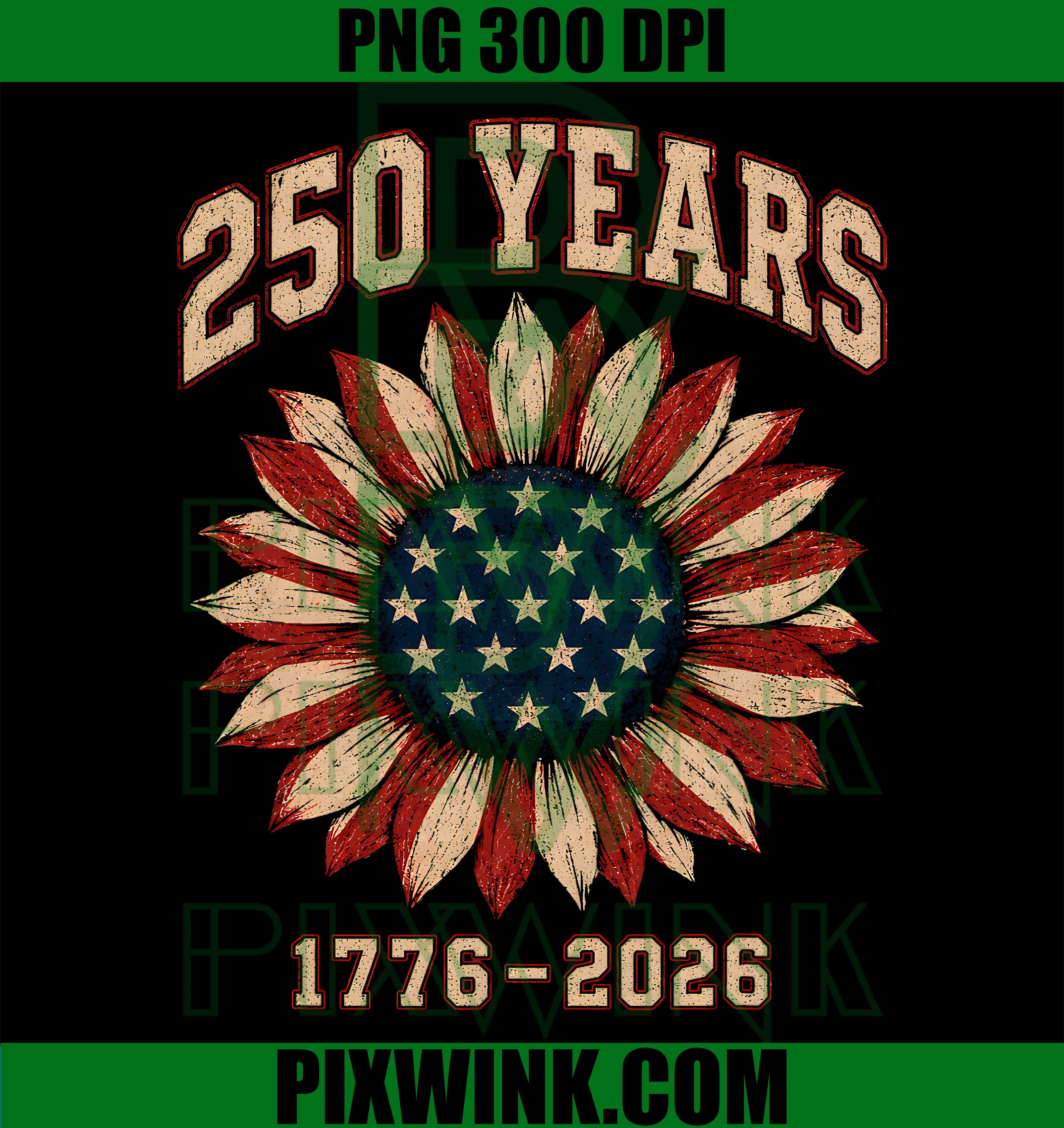 250th Anniversary America Flag PNG, Sunflower America 250 PNG, Women USA Flag PNG