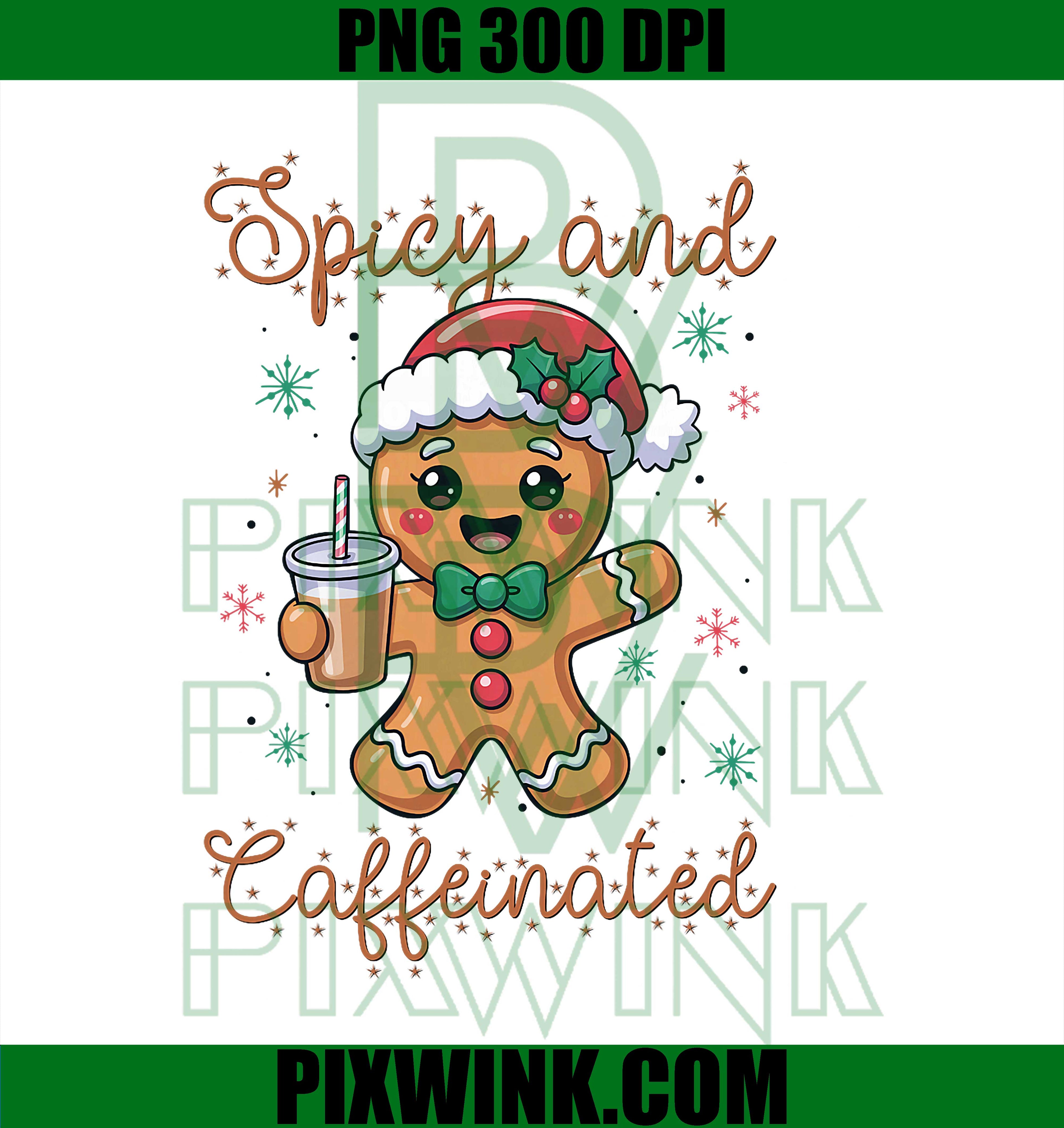 Spicy and Caffeinated Coffee Women Gingerbread Christmas PNG