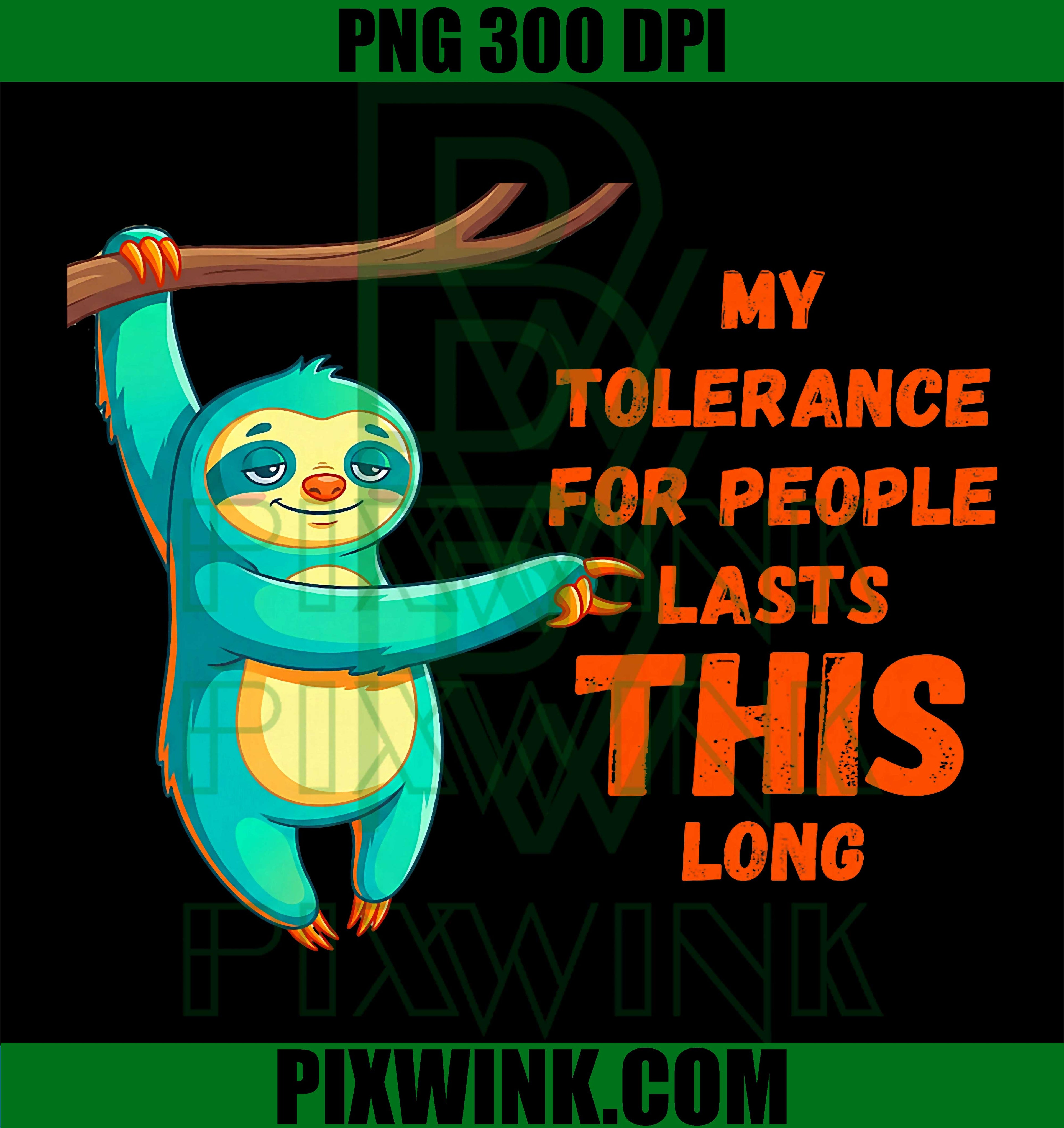 My Tolerance For People PNG, Funny Sarcastic Humor PNG