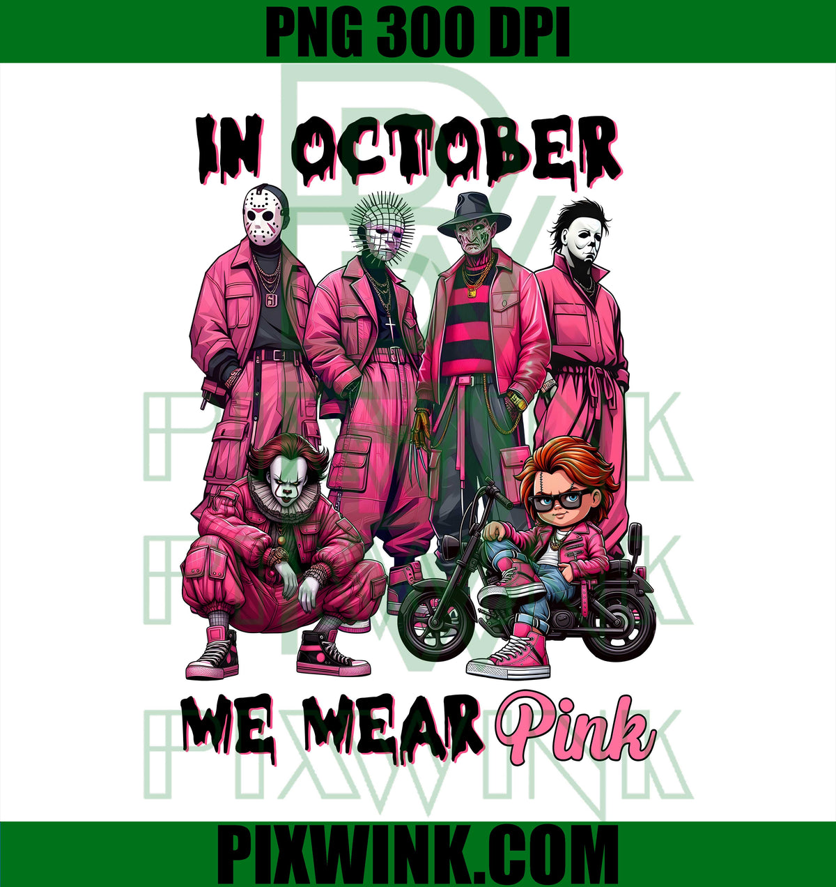 Horror Villains PNG, In October We Wear Pink PNG, Slasher Art PNG