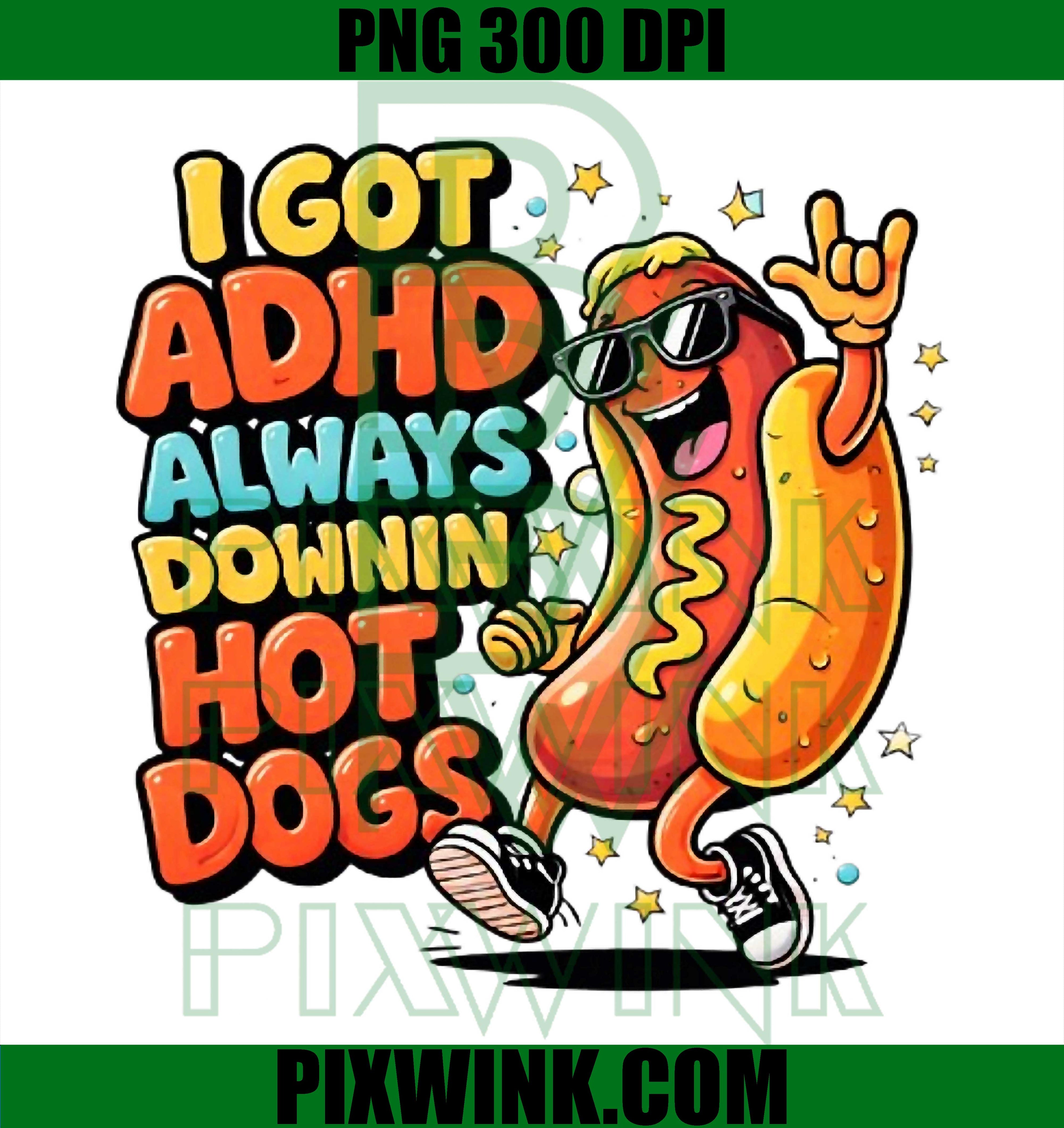 Funny Hot Dog ADHD PNG, ADHD Humor Hot Dog Cartoon PNG