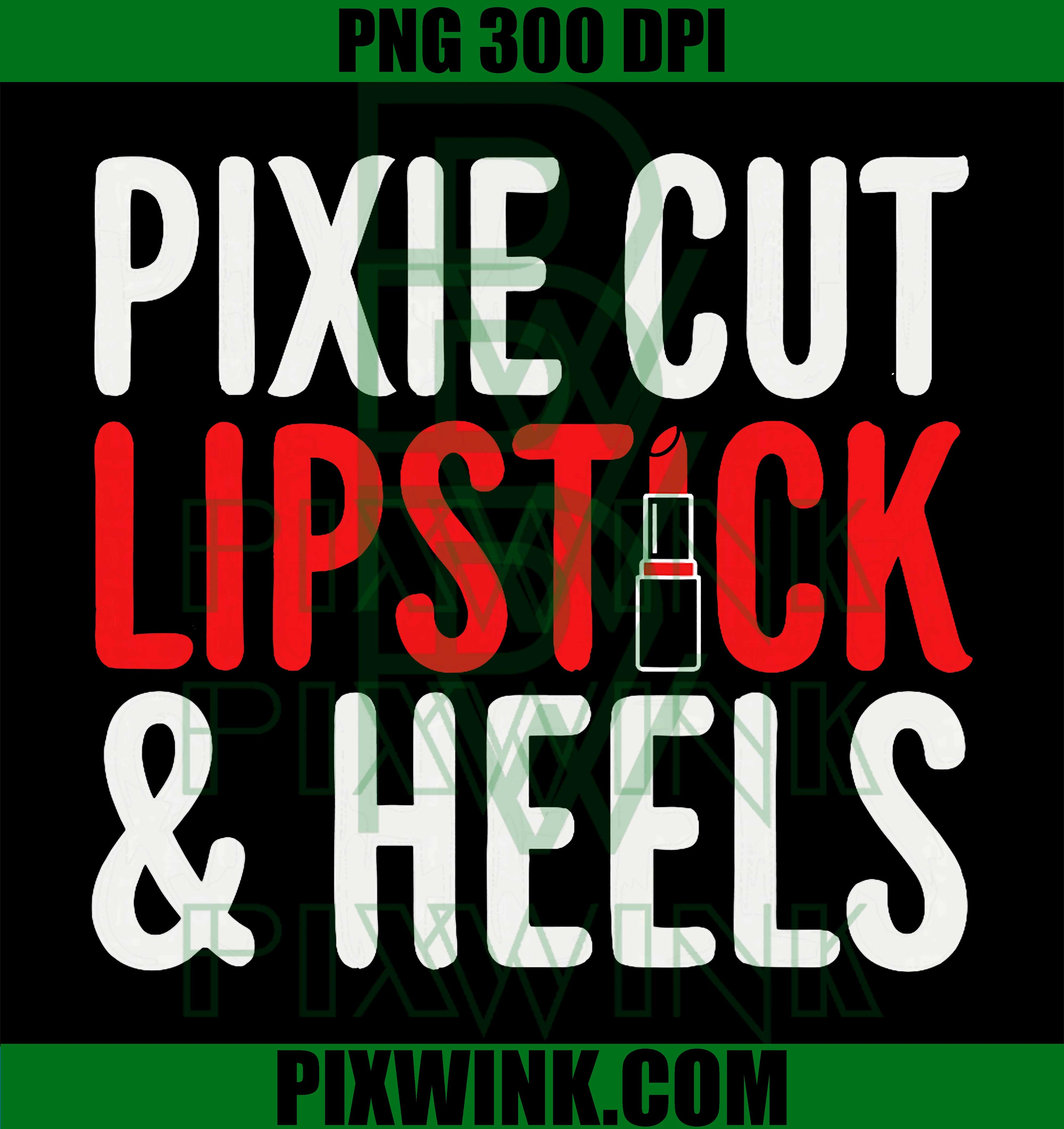 Pixie Cut Lipstick Heels PNG, Feminine Fashion Glam Design PNG