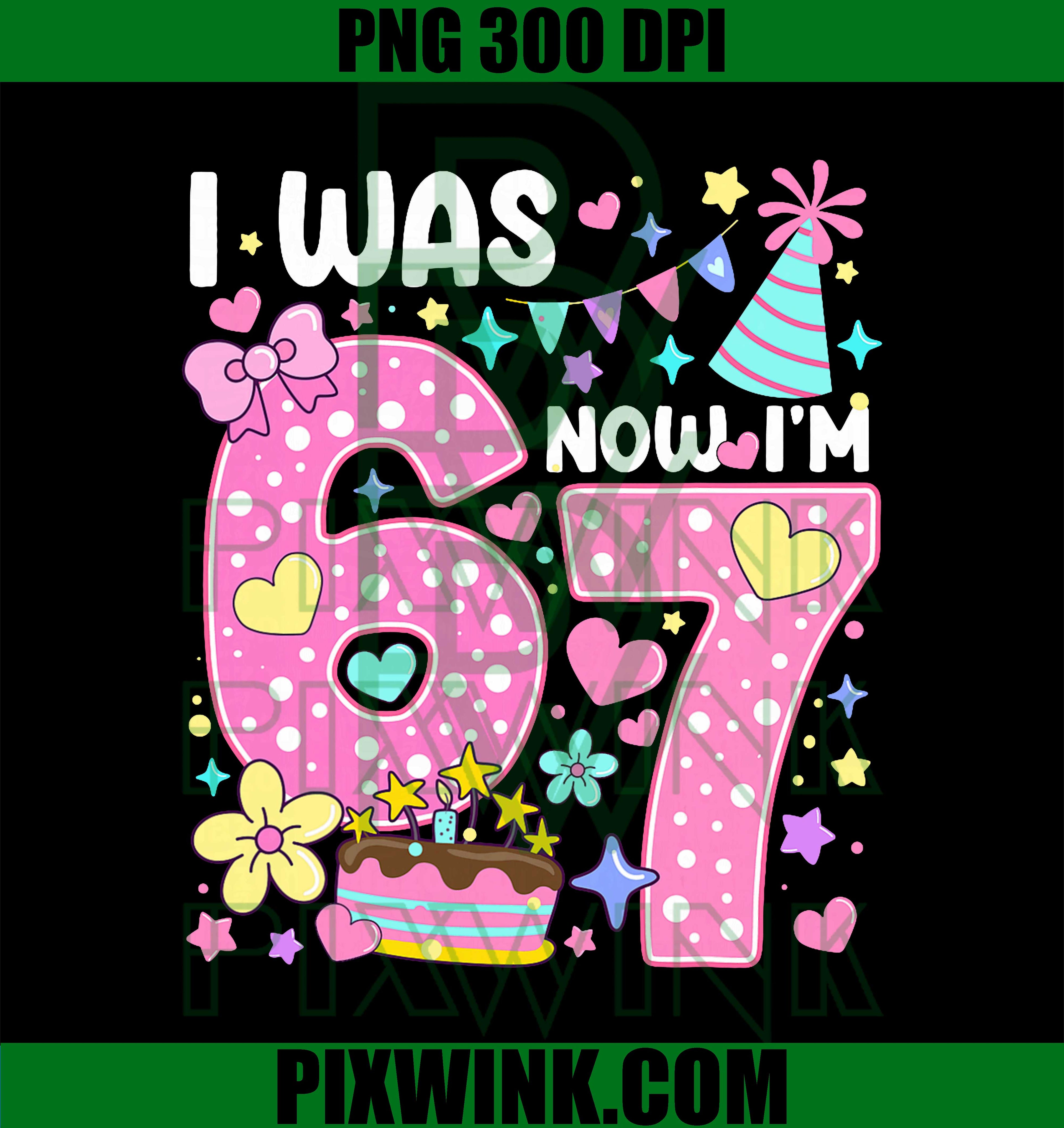 I was 6 Now I'm 7 Pink Polka Dot Seven Birthday Girl Party PNG