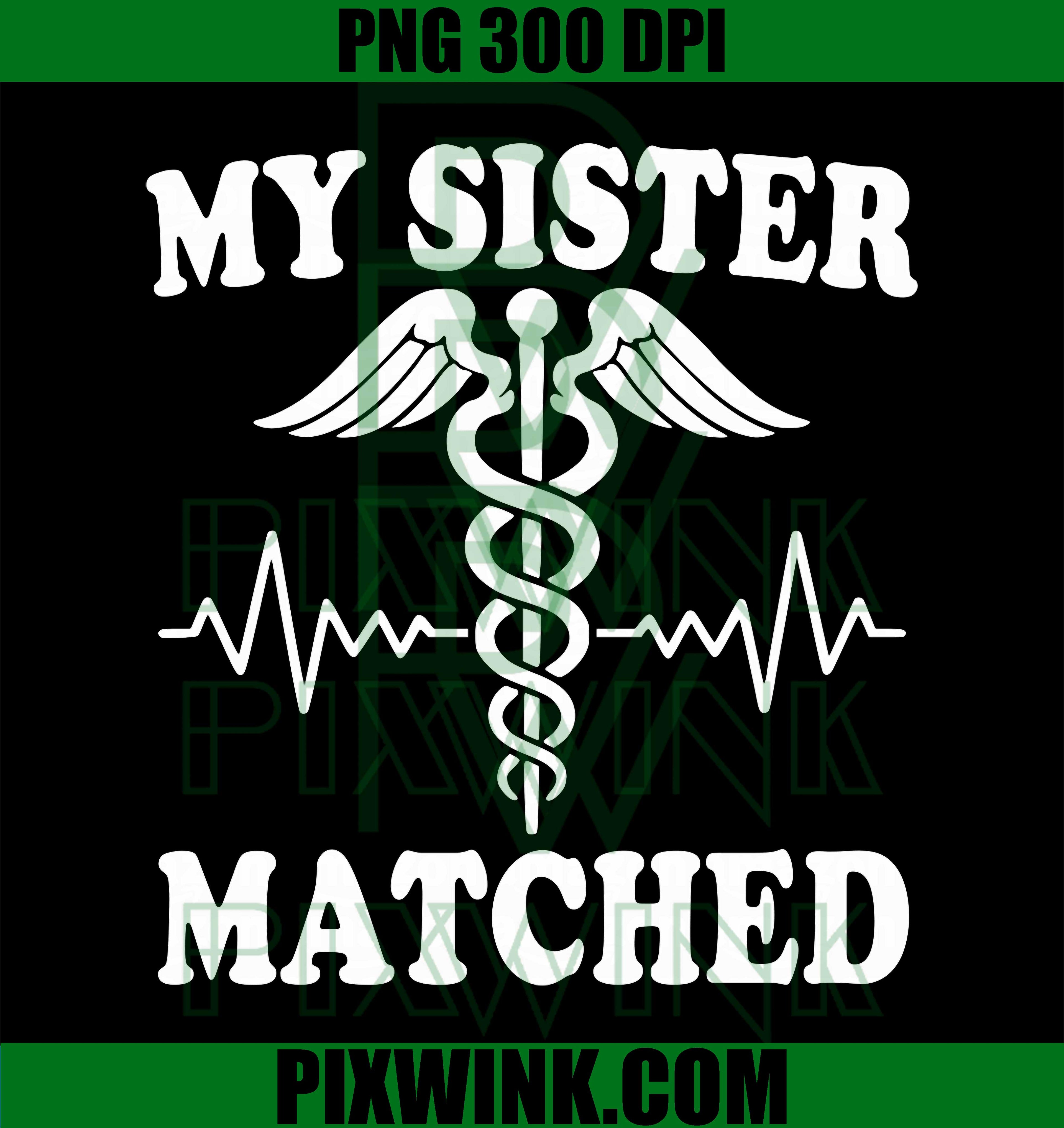 My Sister Matched 2026 PNG, Match Day Residency Medical Student Graphic PNG