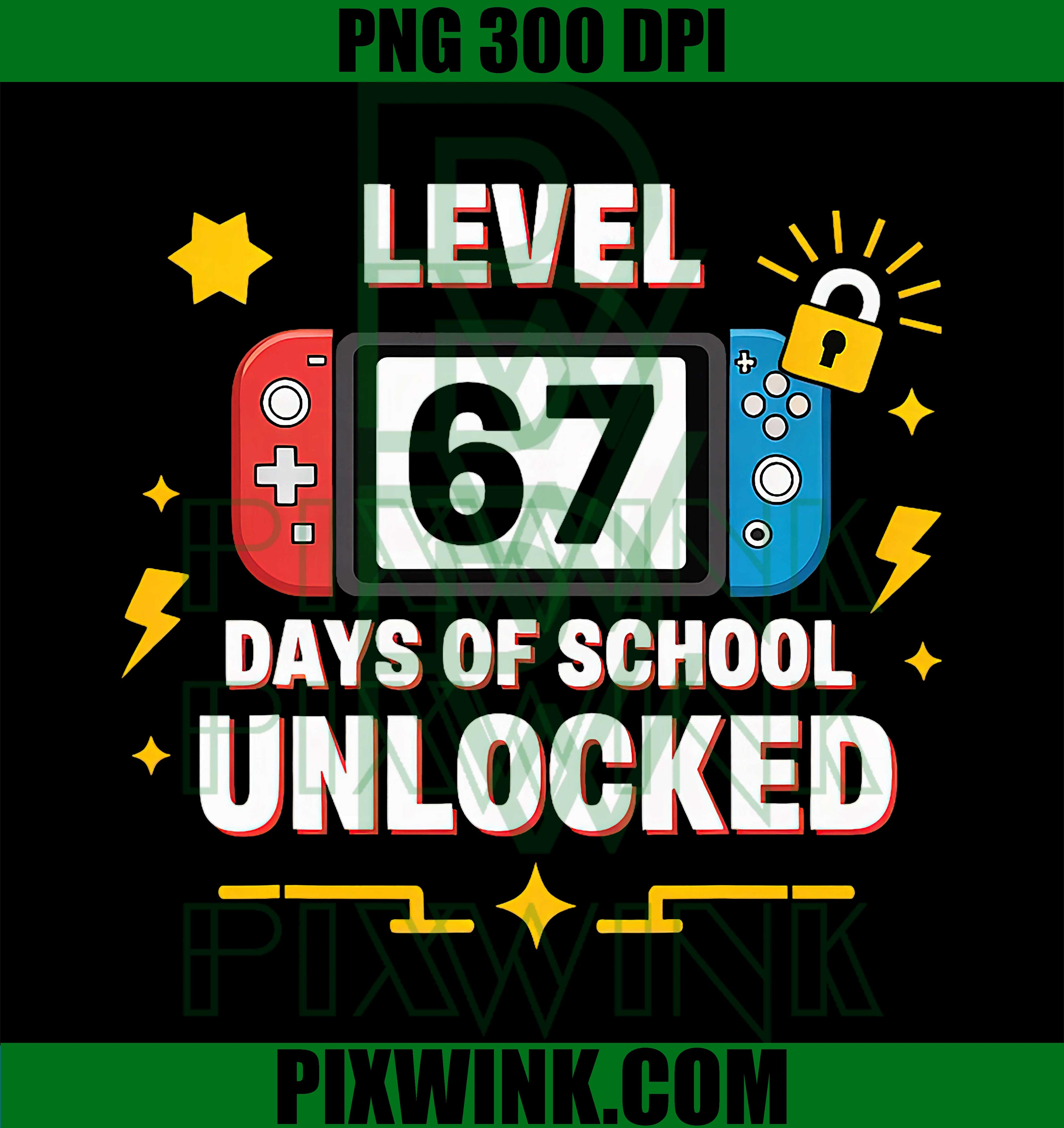 67th Day of School Level 67 Days of School Unlocked Gamer PNG