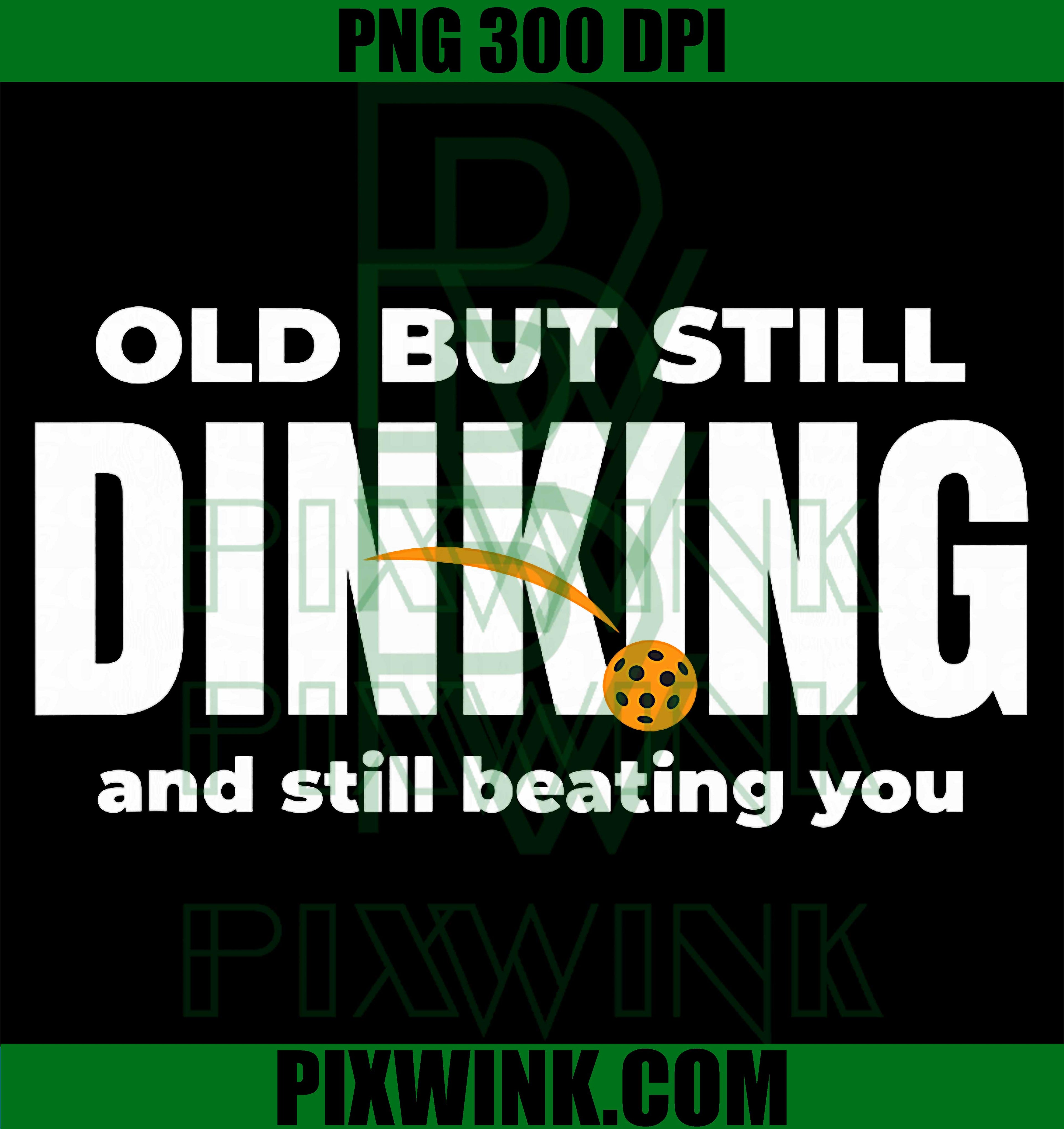 Funny Pickleball Dinking PNG, Competitive Pickleball Humor PNG