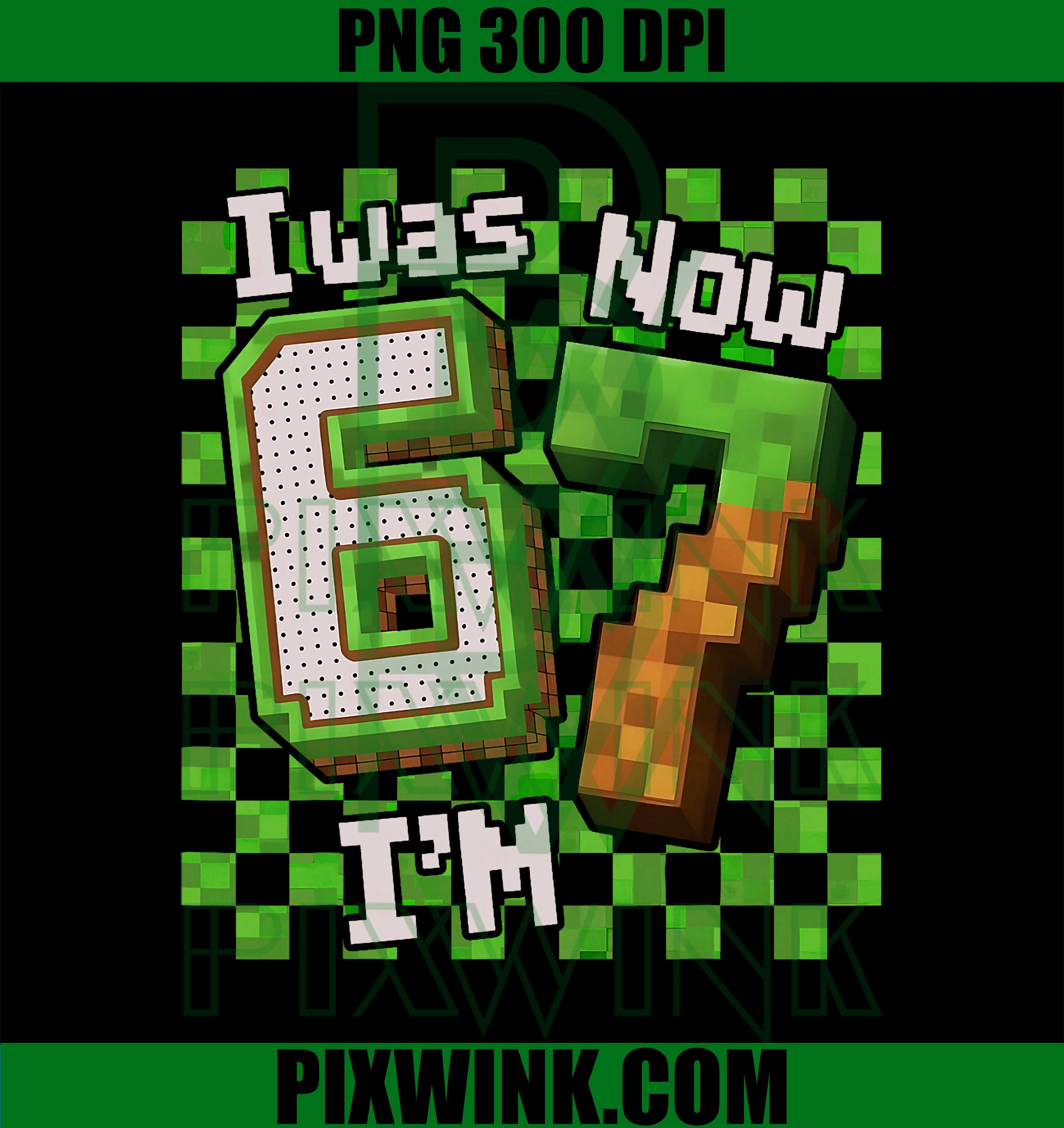 I was 6 Now I'm Seven 7 Year Old Birthday Boy Gamer PNG