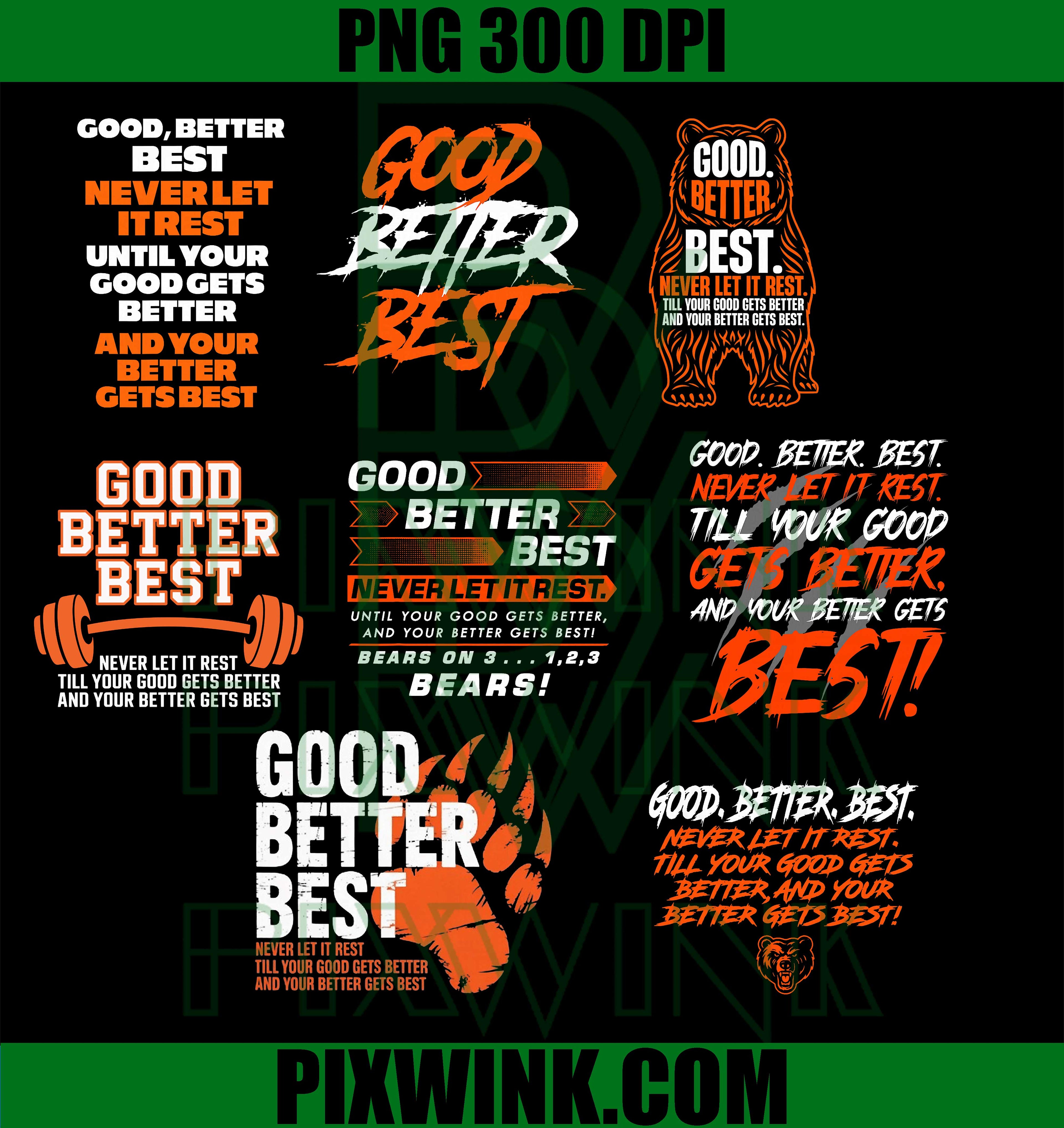 Good Better Best PNG Bundle, Motivational Quote Bear Design PNG